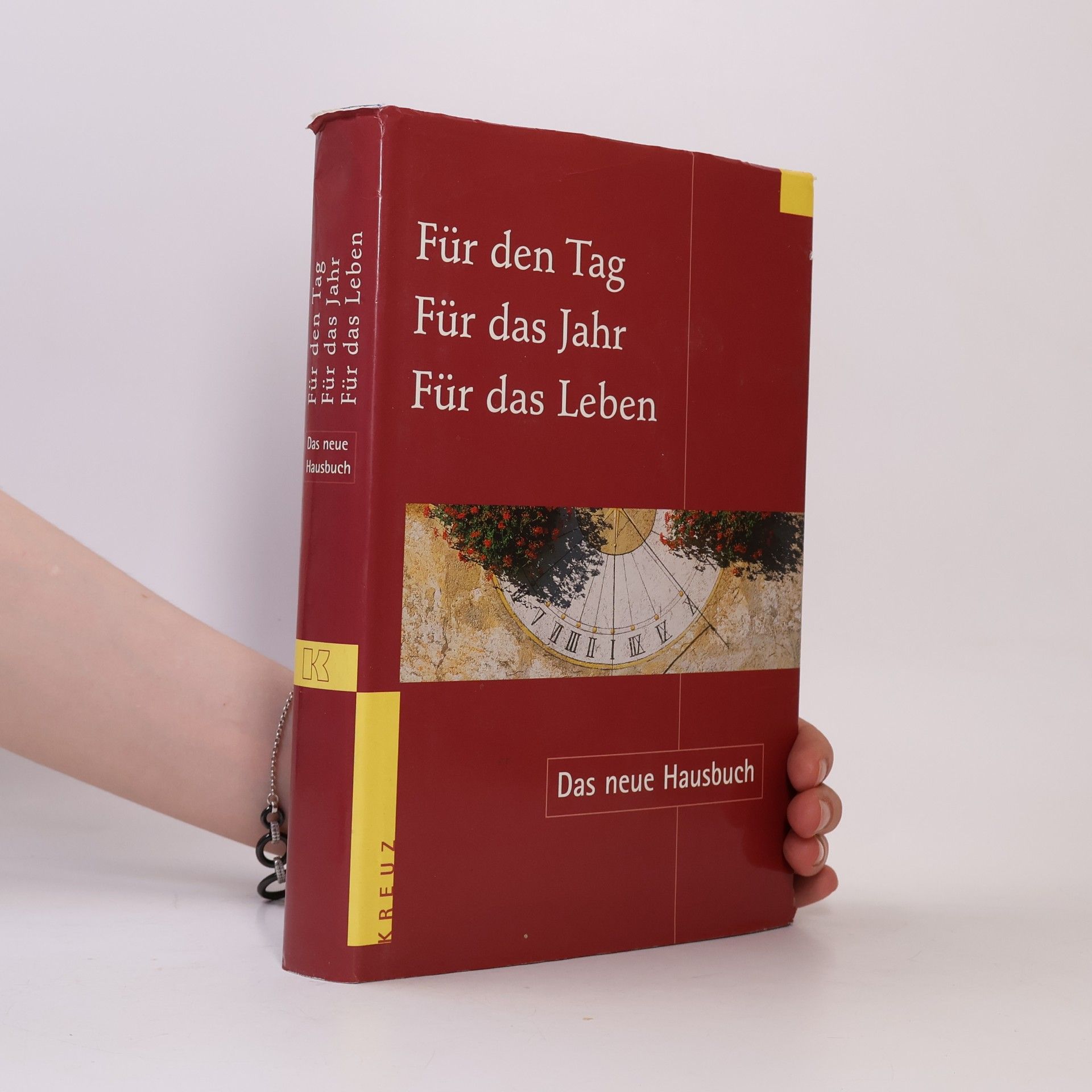 Für den Tag. Für das Jahr. Für das Leben. Das neue Hausbuch.