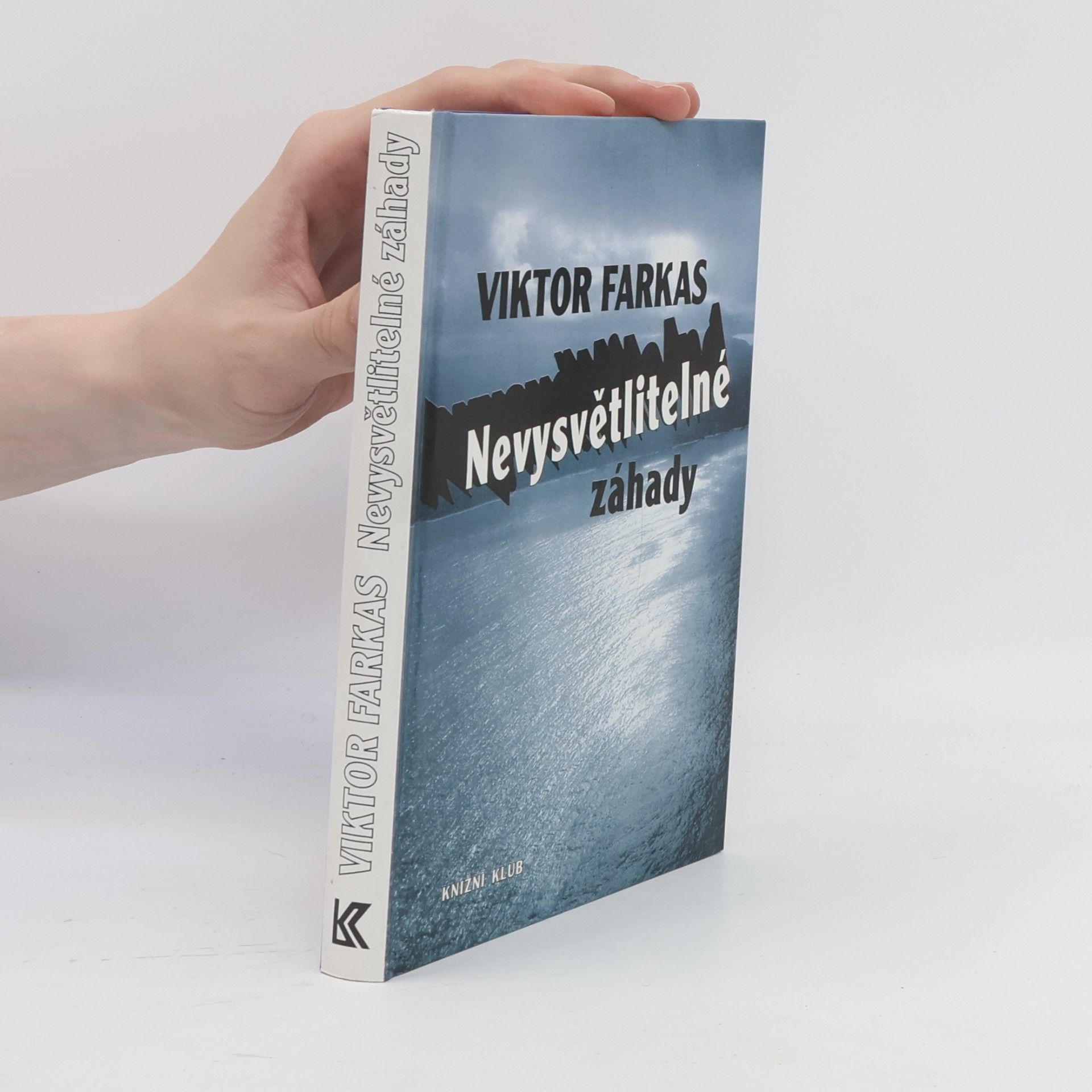 Viktor Farkas Nevysvětlitelné záhady
