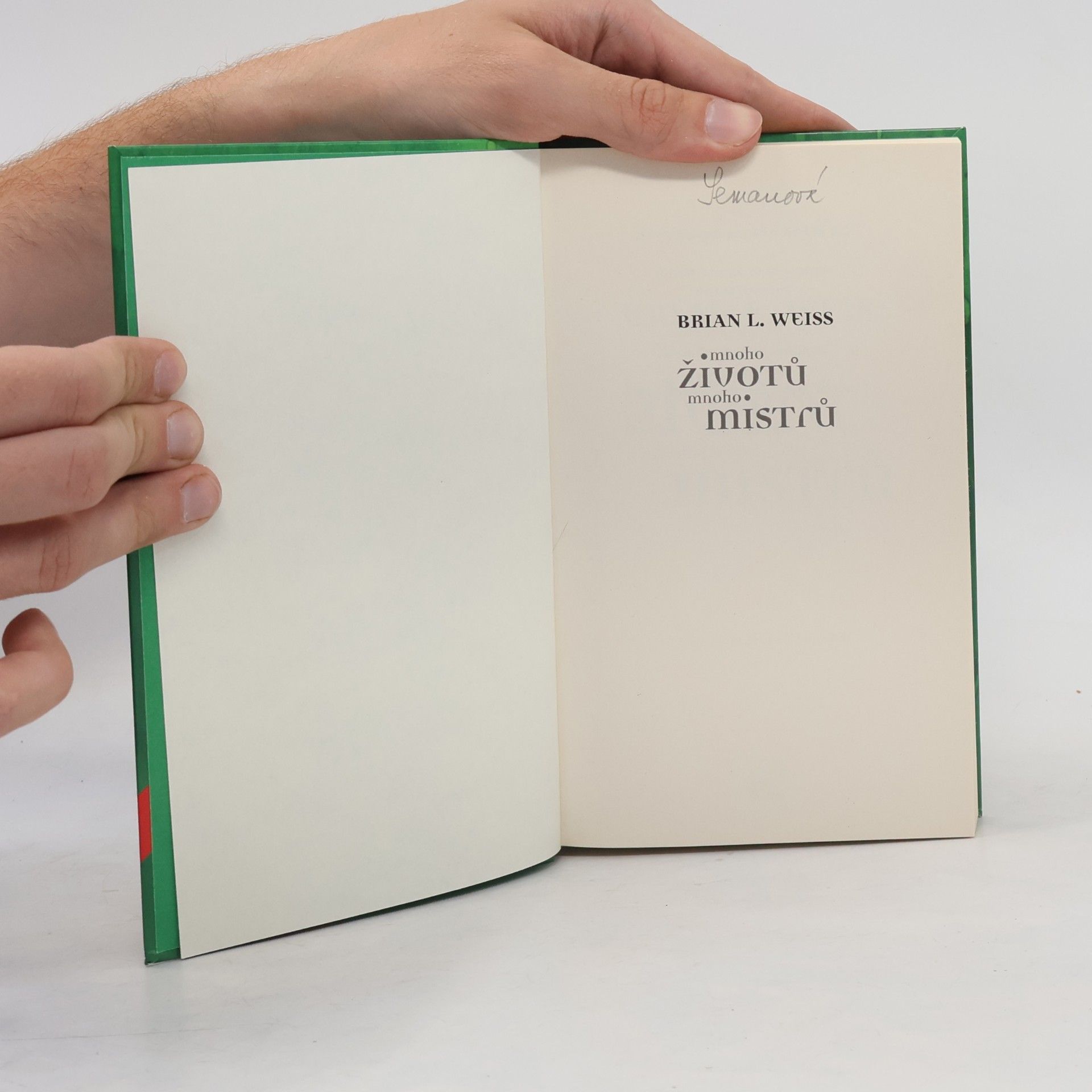 Brian L. Weiss Mnoho životů, mnoho mistrů