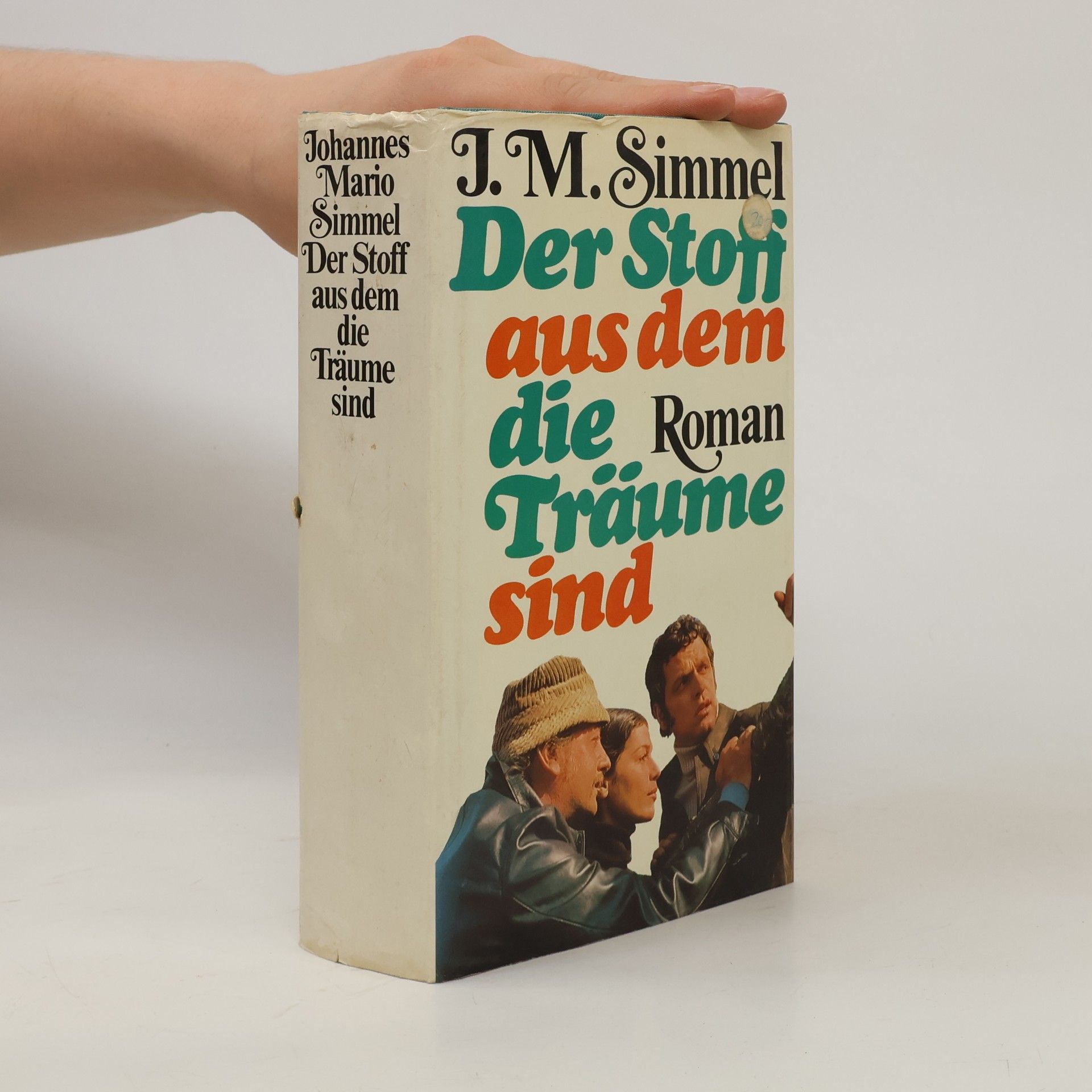 Johannes Mario Simmel Der Stoff, aus dem die Träume sind
