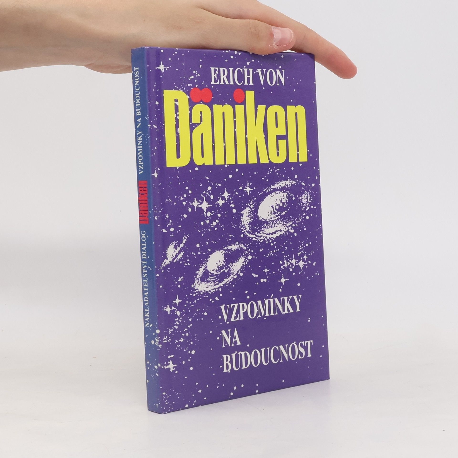 Erich von Däniken Vzpomínky na budoucnost