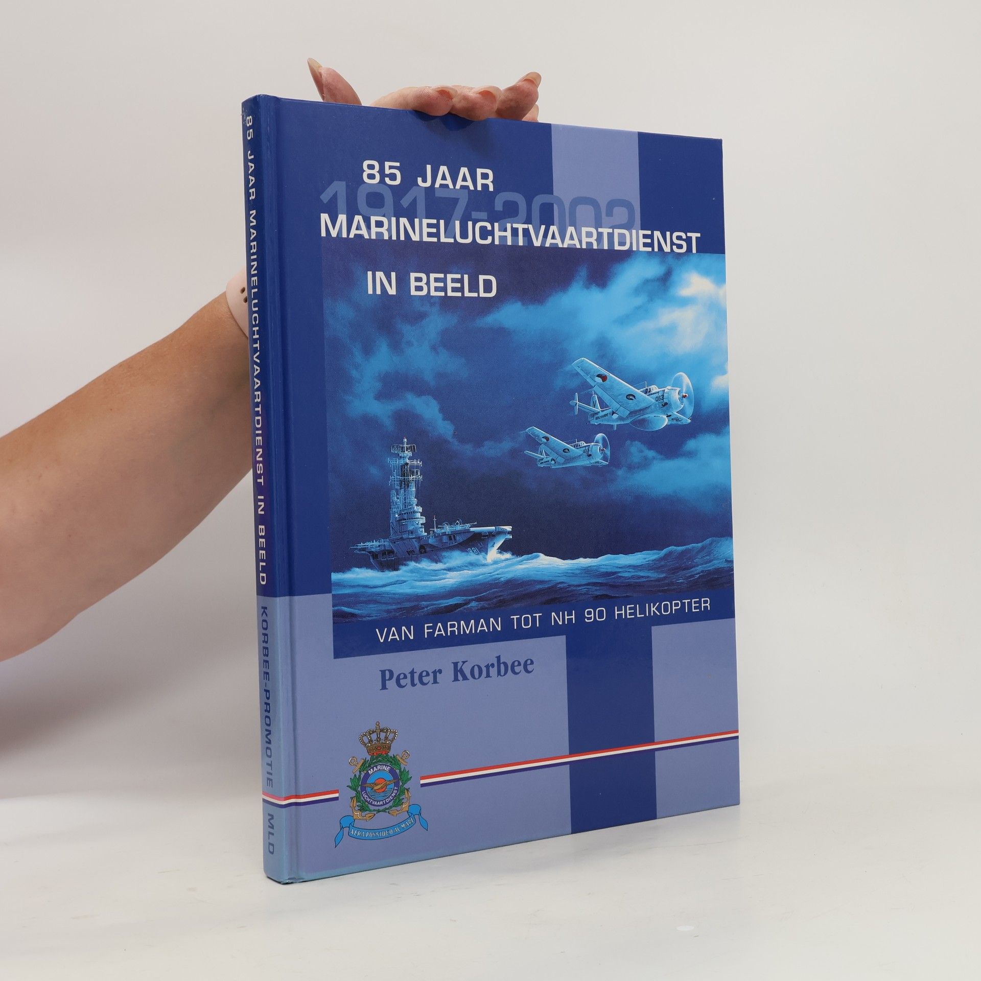 Peter Korbee 85 Jaar Marineluchtvaartdienst in Beeld