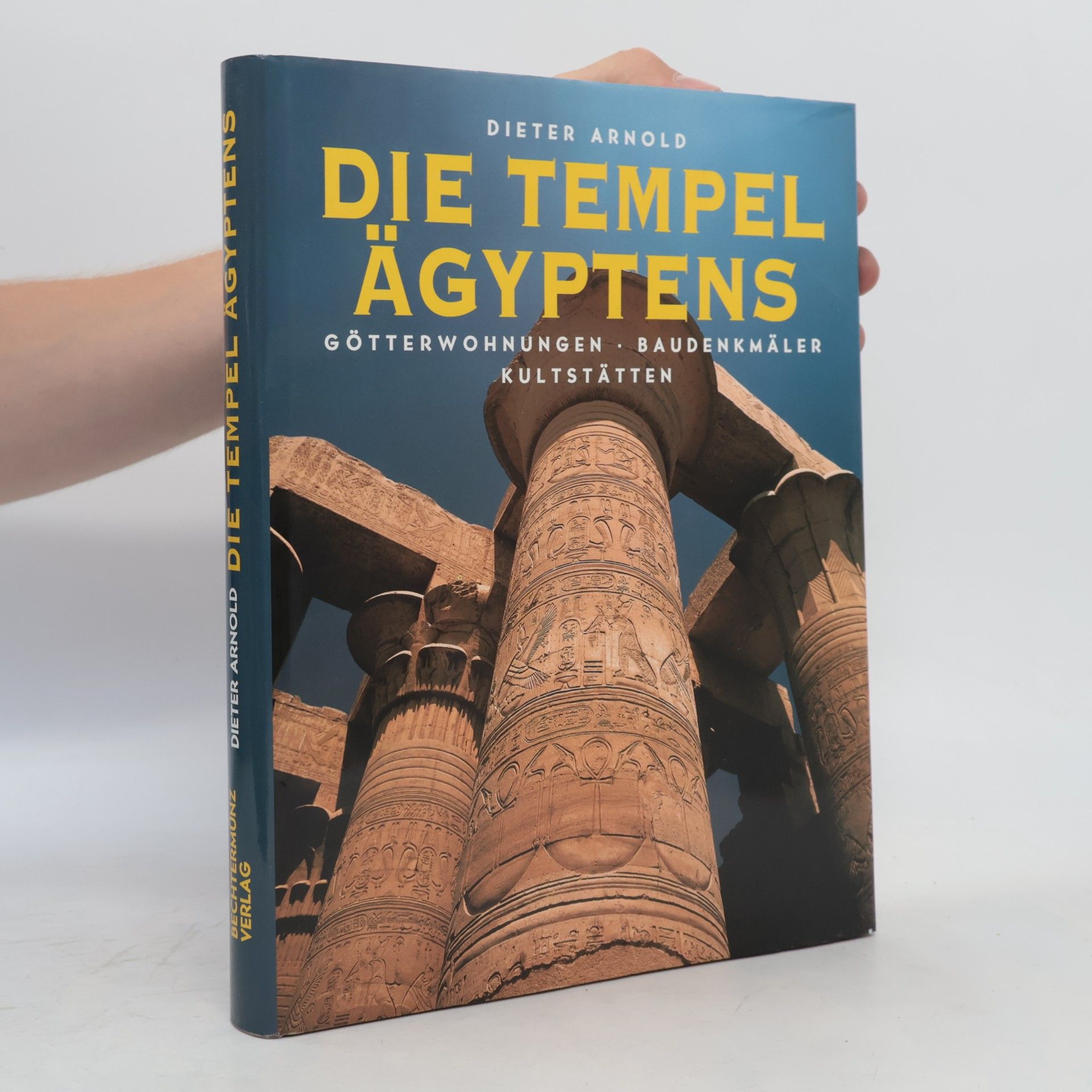 Dieter Arnold Die Tempel Ägyptens