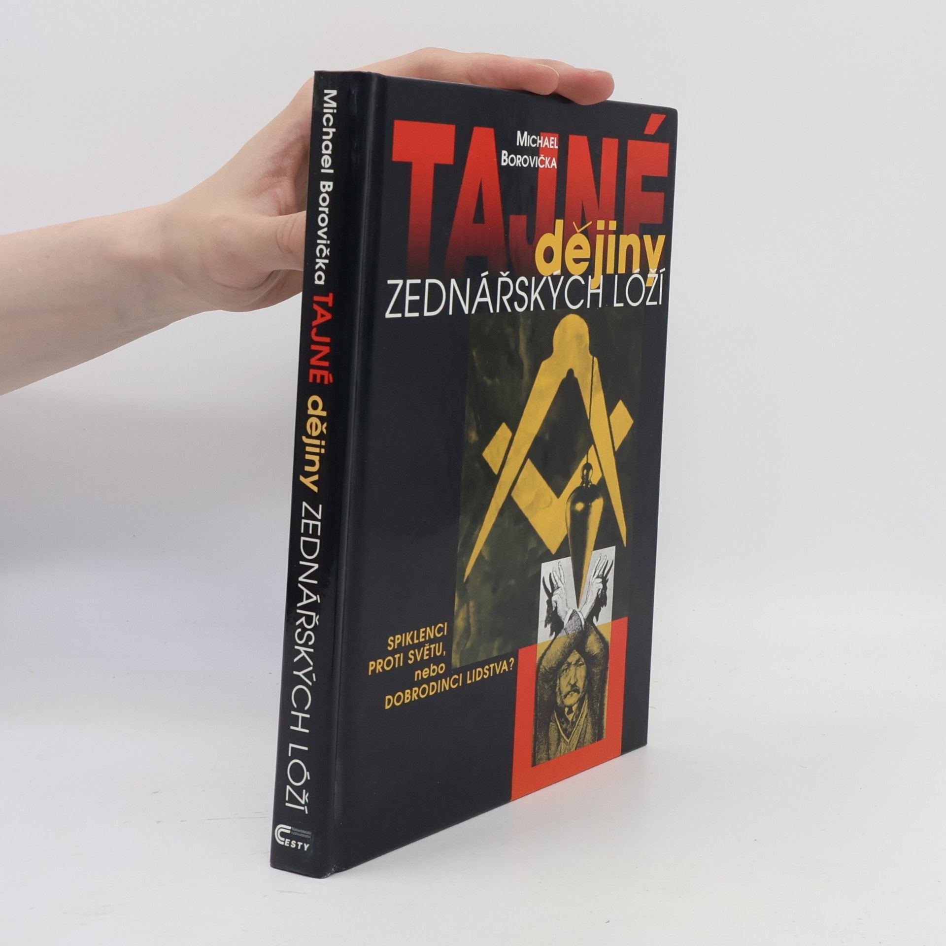 Michael Borovička Tajné dějiny zednářských lóží