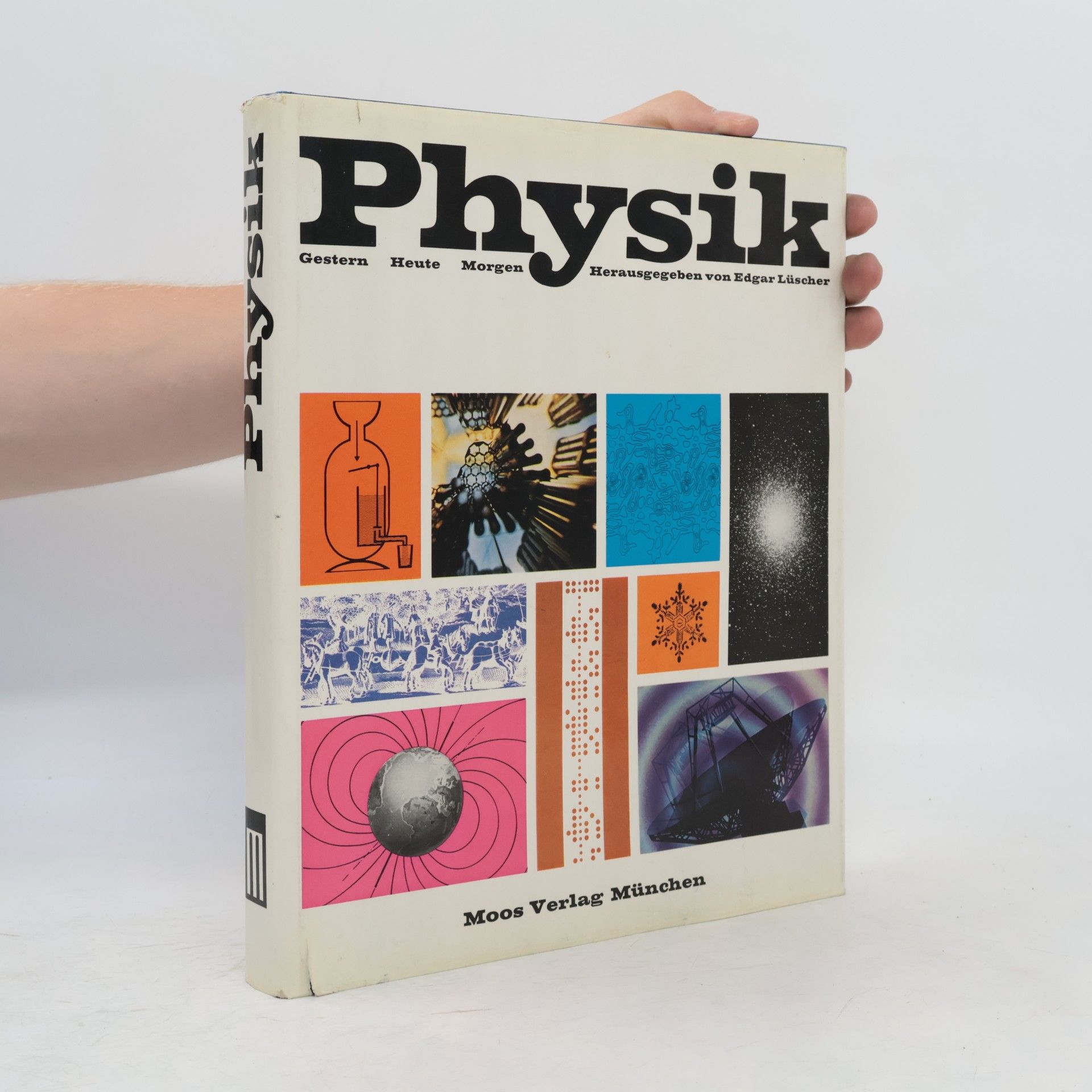 Hansjörg Jodl Physik: Gestern, Heute, Morgen