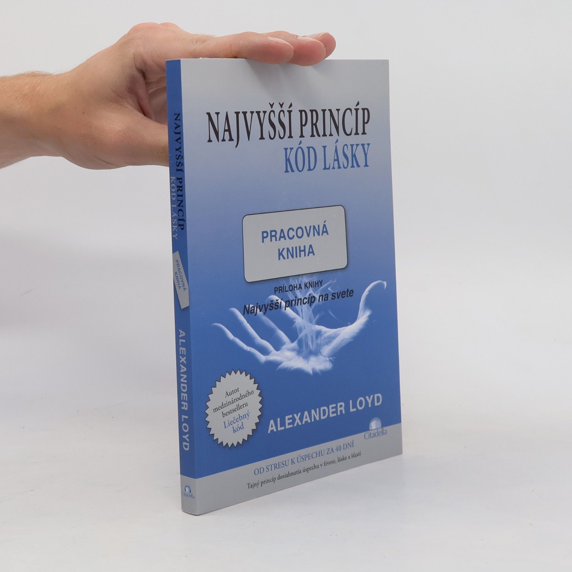 Alexander Loyd Najvyšší princíp. Kód lásky