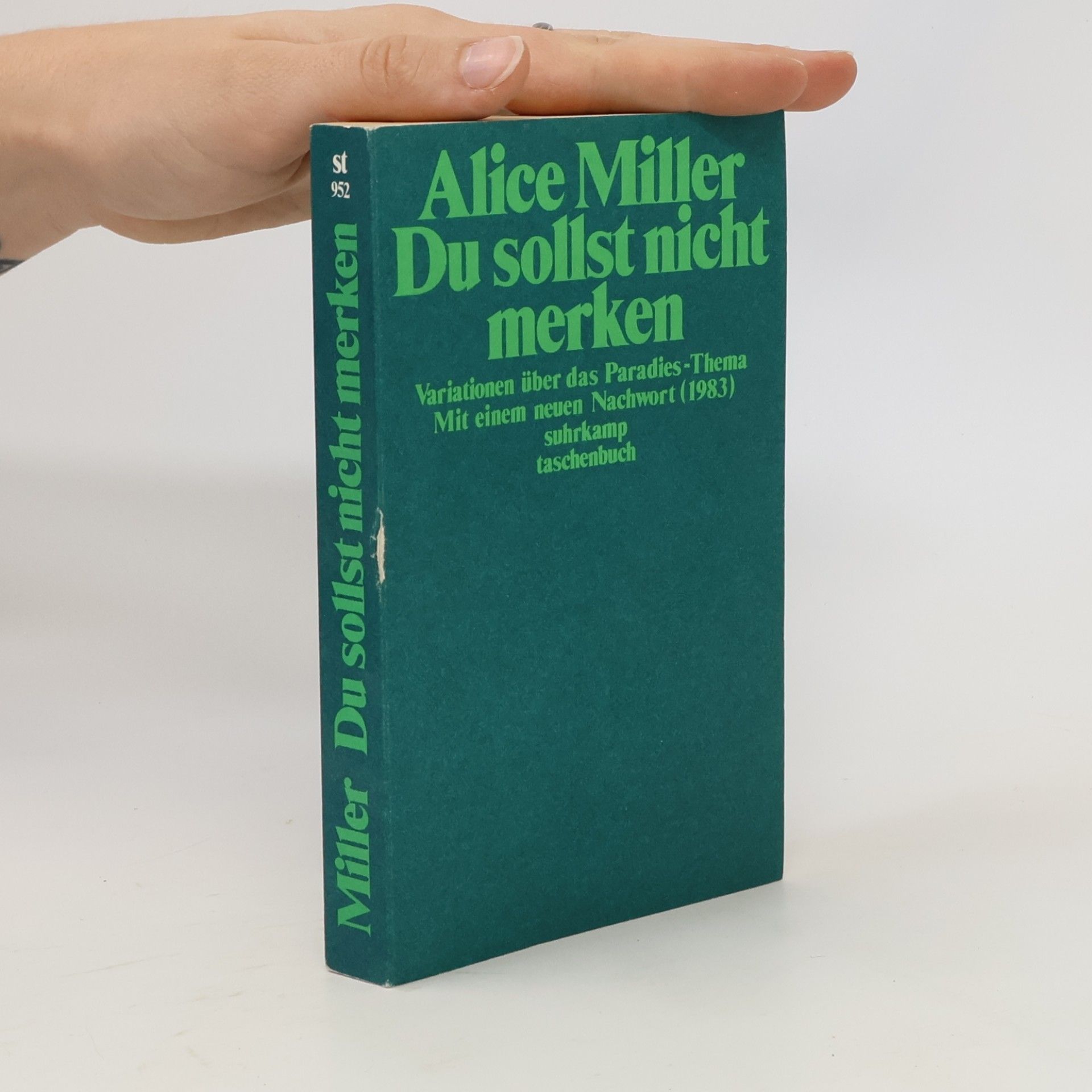 Alice Miller Du sollst nicht merken