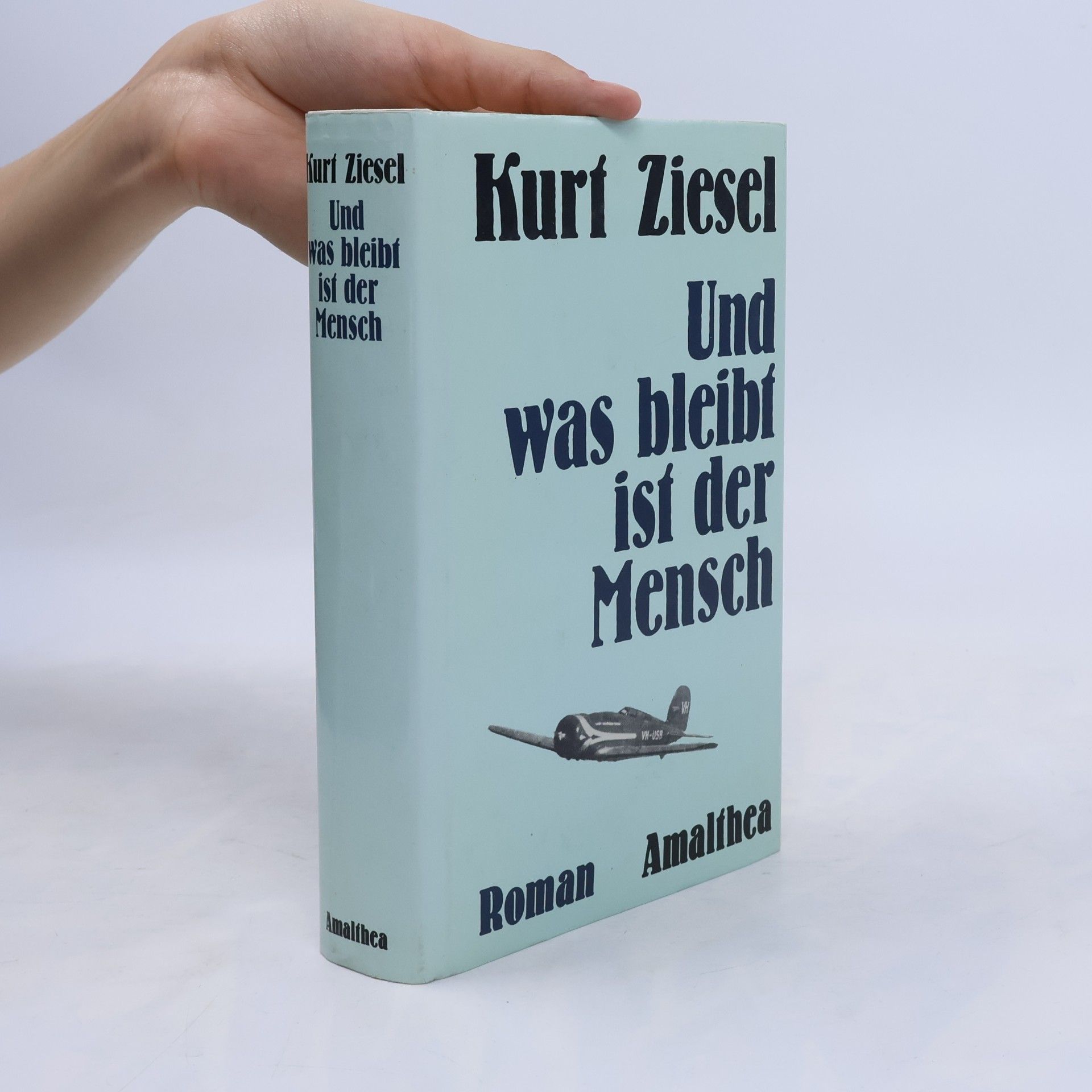 Kurt Ziesel Und was bleibt, ist der Mensch