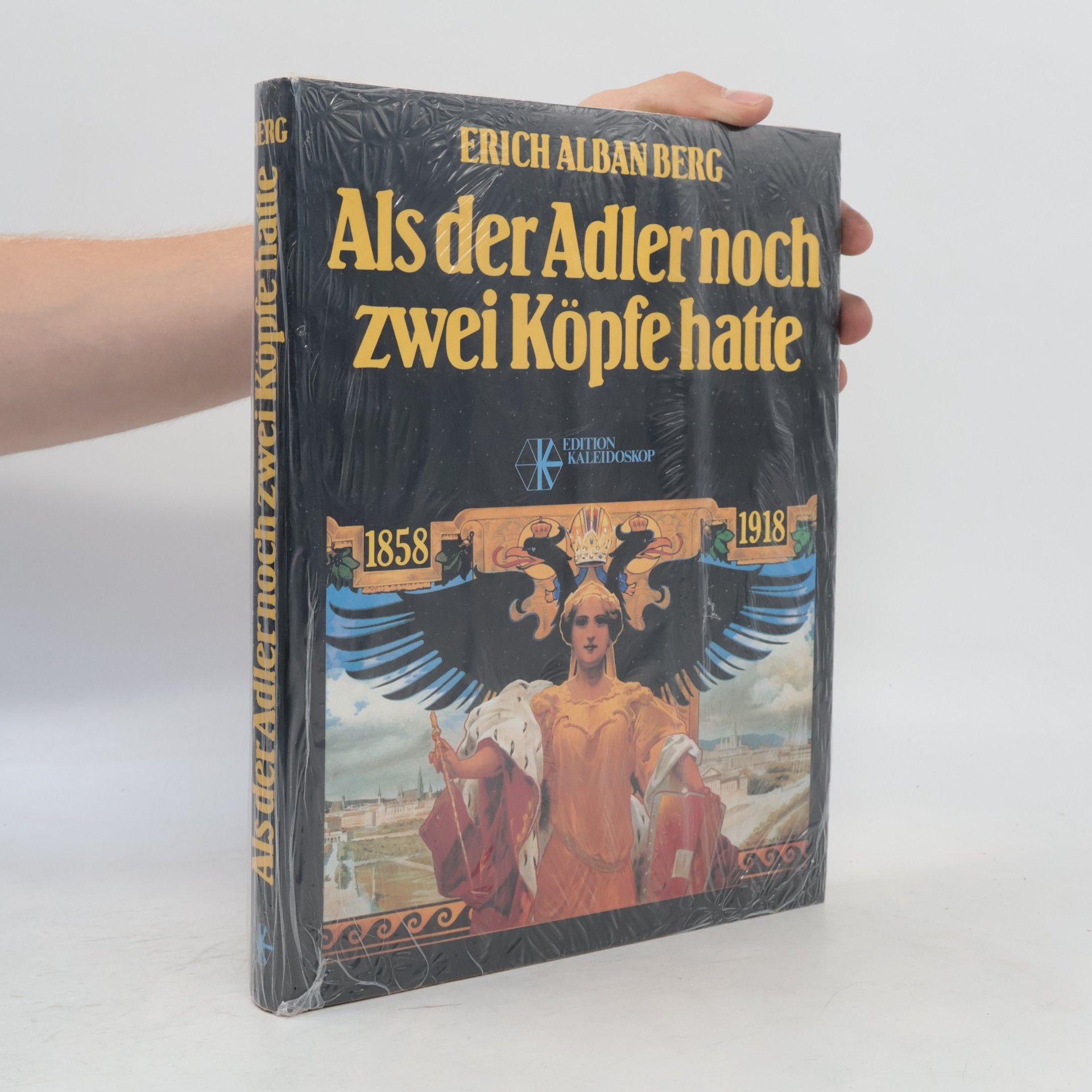Erich Alban Berg Als der Adler noch zwei Köpfe hatte