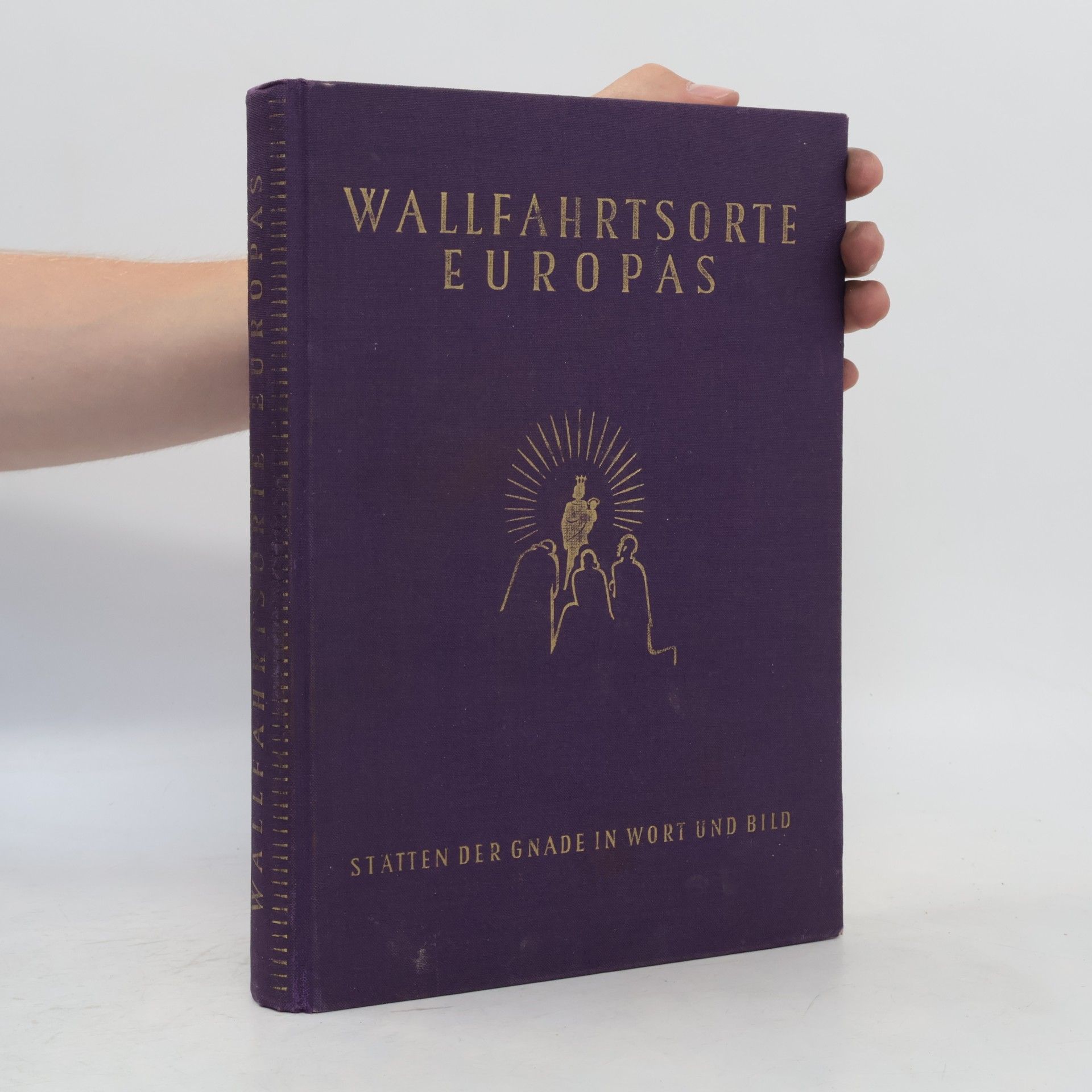 Rudolf Kriss Wallfahrtsorte Europas