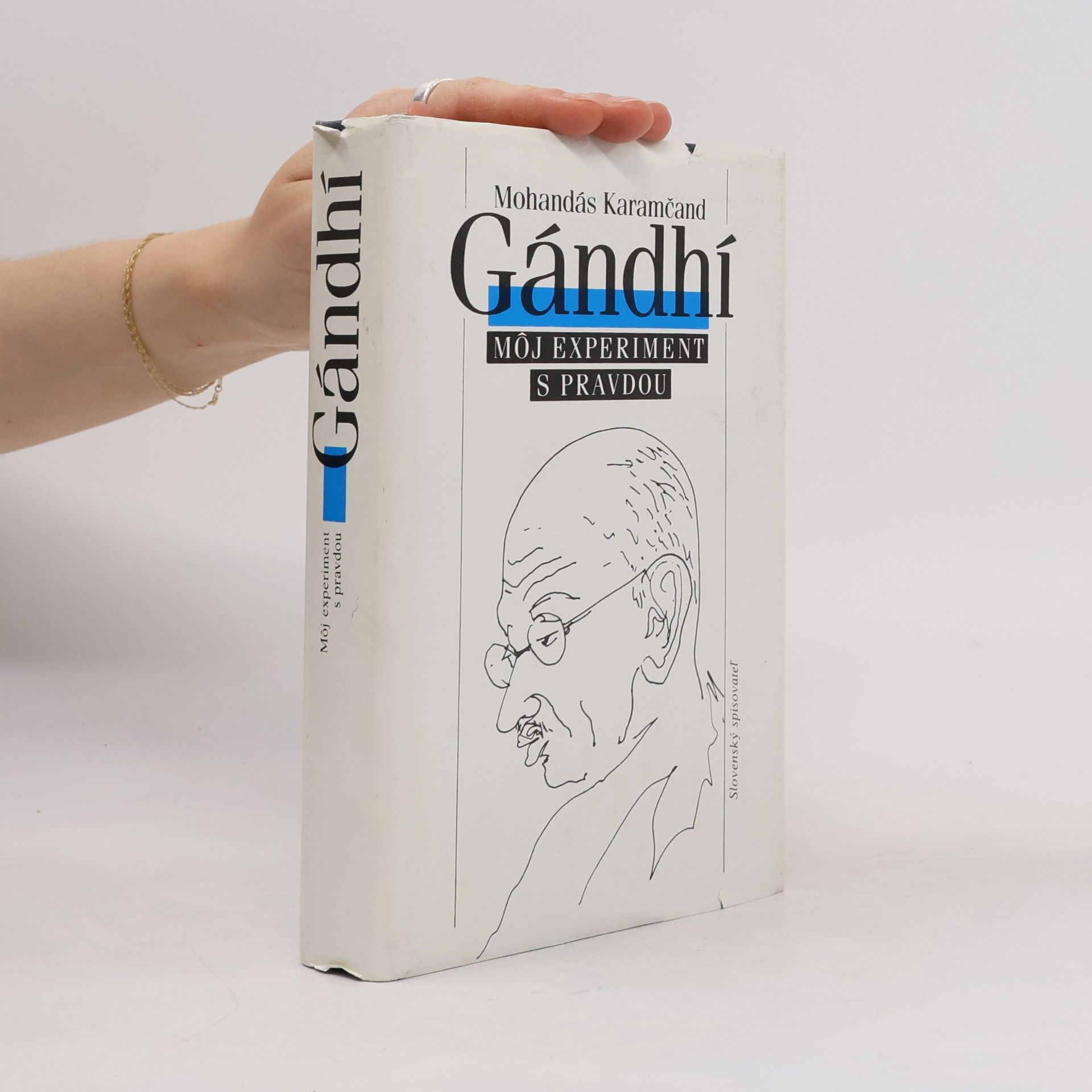 Mahatma Gandhi Gándhí. Môj experiment s pravdou