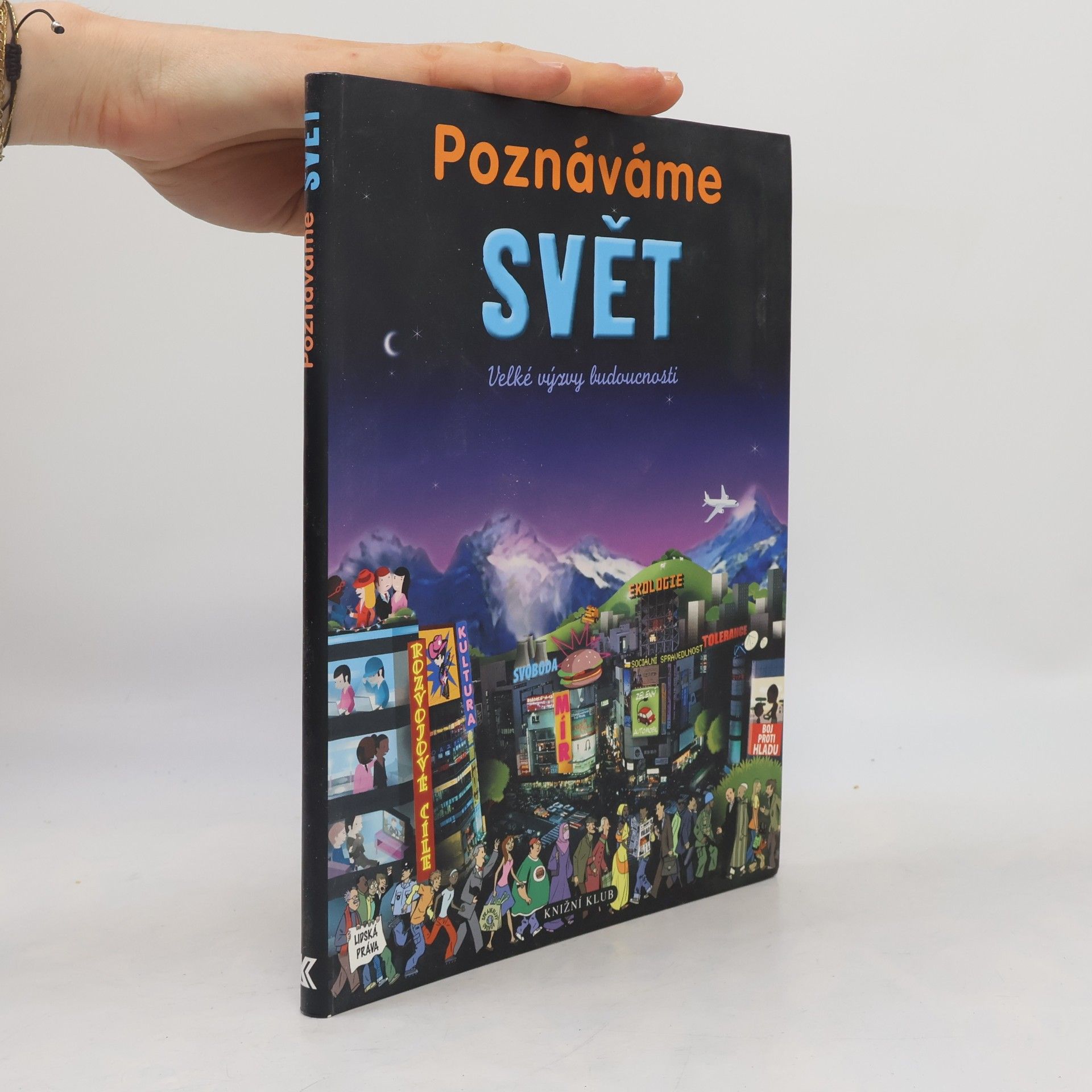 Poznáváme svět - Velké výzvy budoucnosti