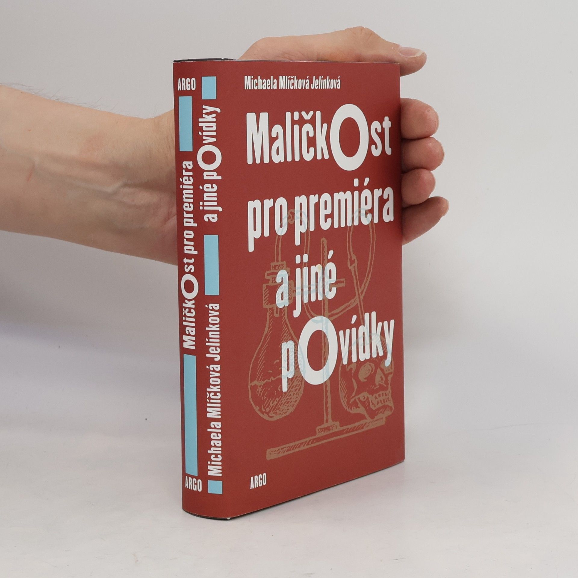 Michaela Mlíčková Jelínková Maličkost pro premiéra a jiné povídky