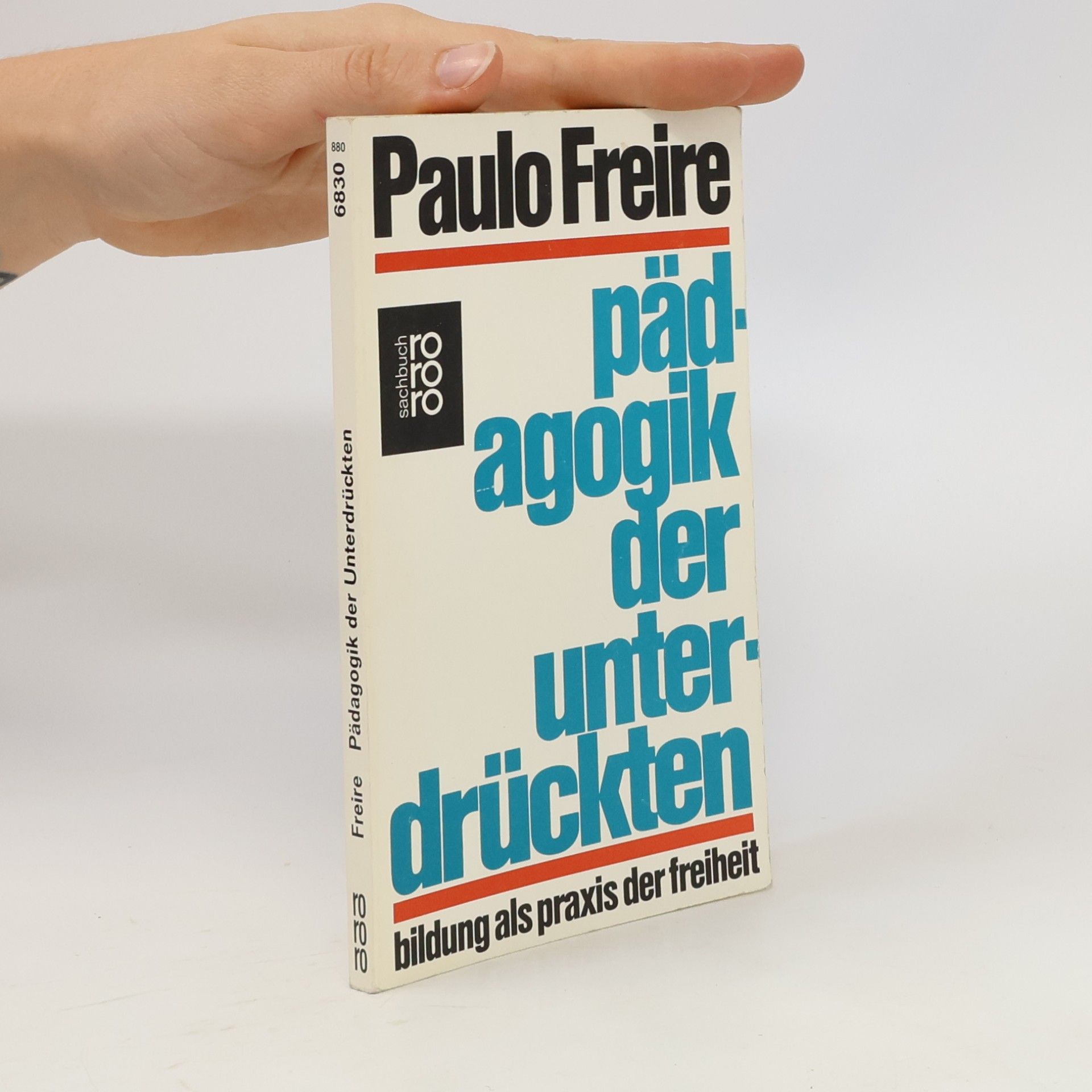 Paulo Freire Pädagogik der Unterdrückten