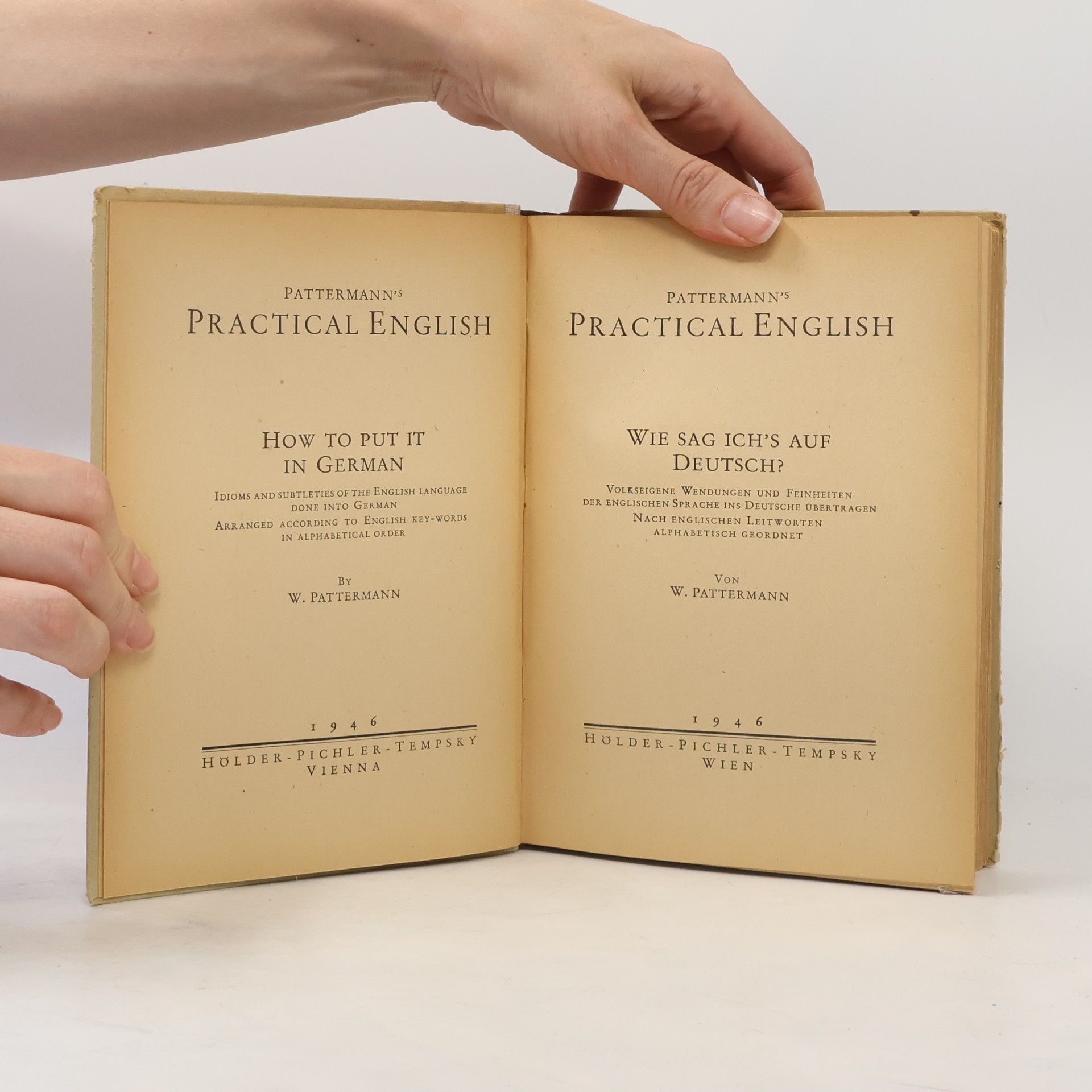 W. Pattermann Wie sag ich's auf Deutsch? : How to Put It in German?
