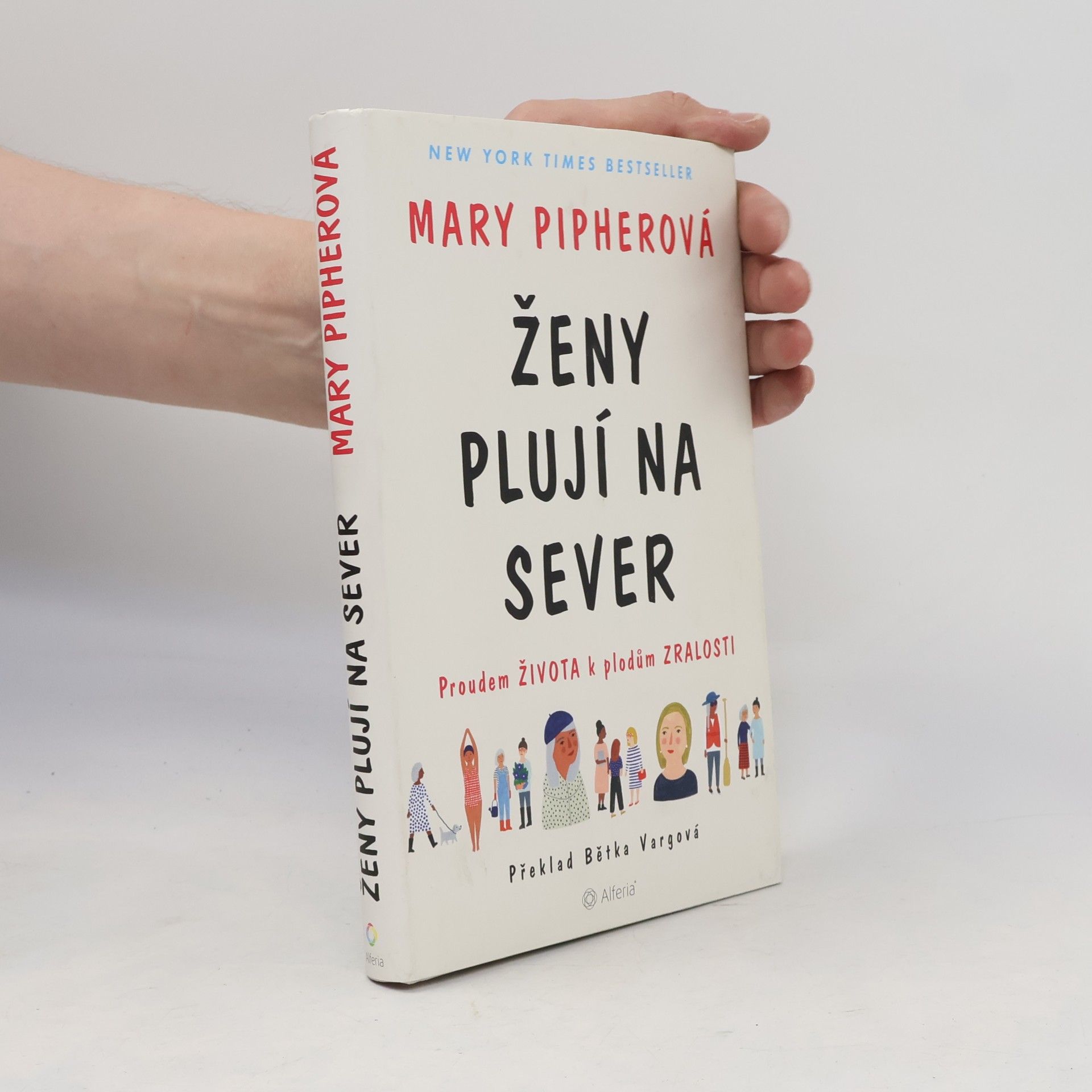 Pipher Mary Ženy plují na sever. Proudem života k plodům zralosti