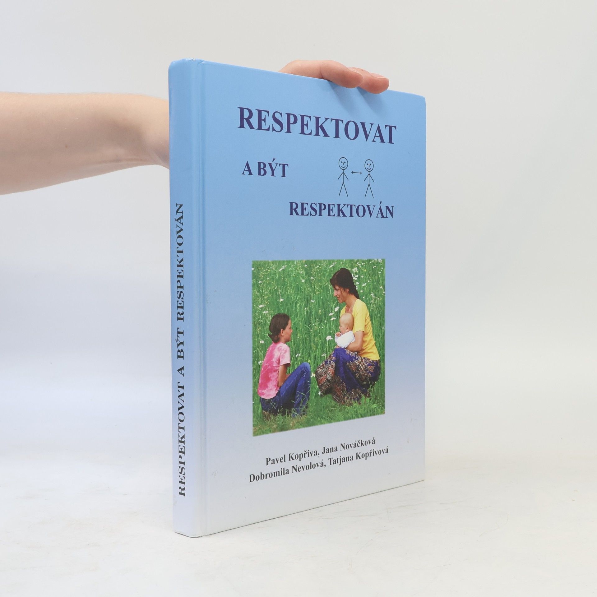 Pavel Kopřiva Respektovat a být respektován