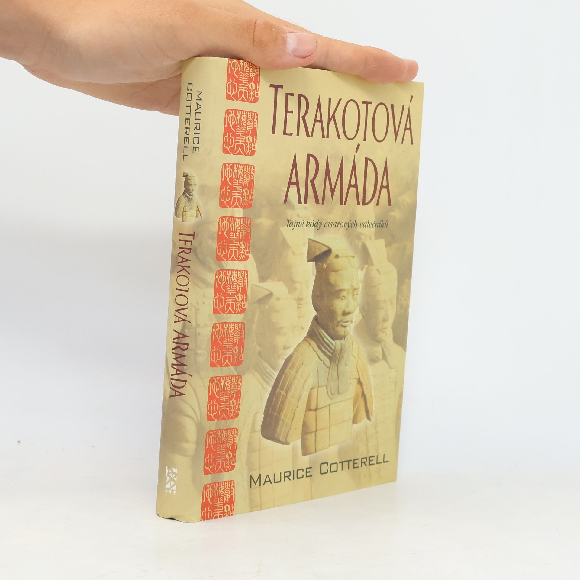 Maurice Cotterell Terakotová armáda: Tajné kódy císařových válečníků