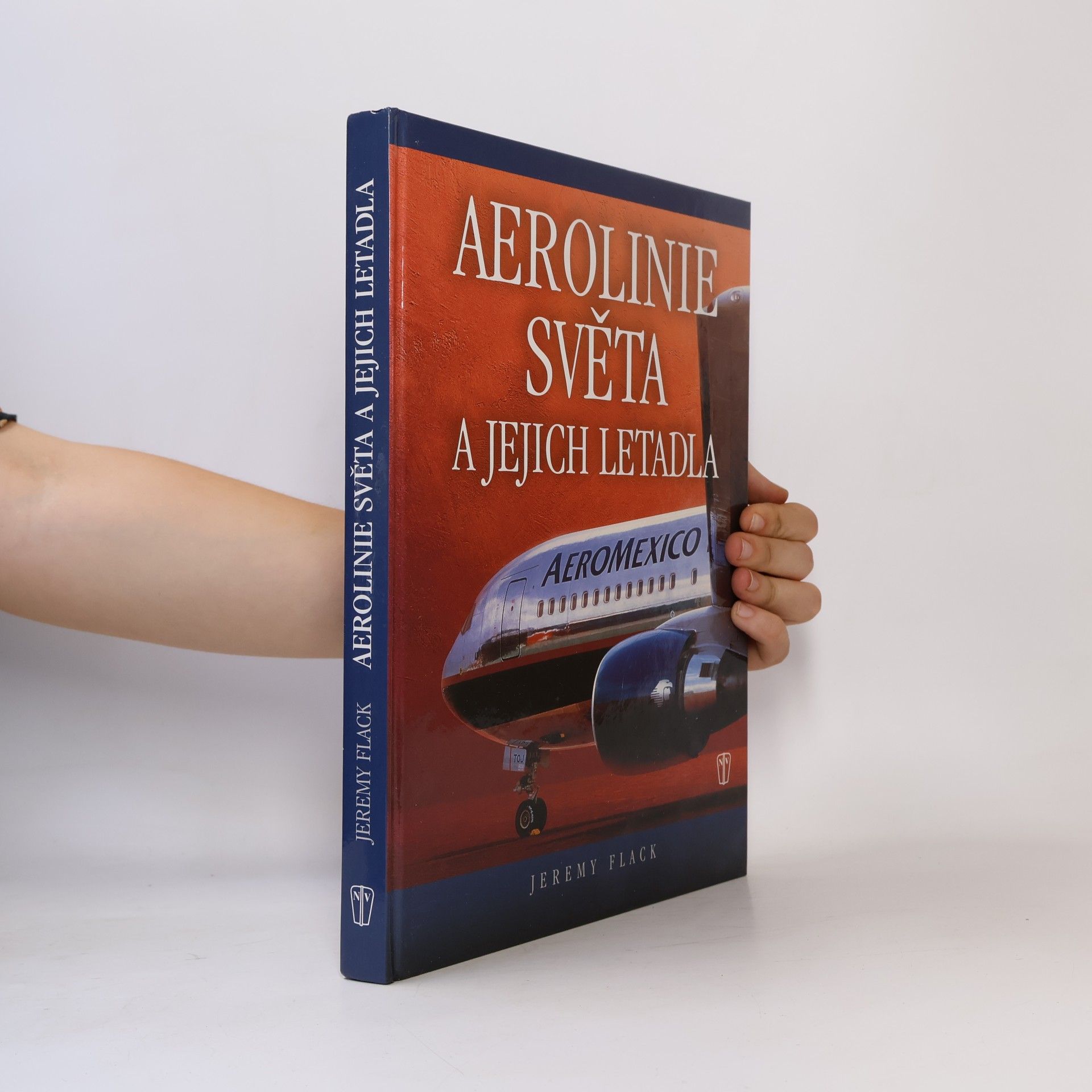Jeremy Flack Aerolinie světa a jejich letadla