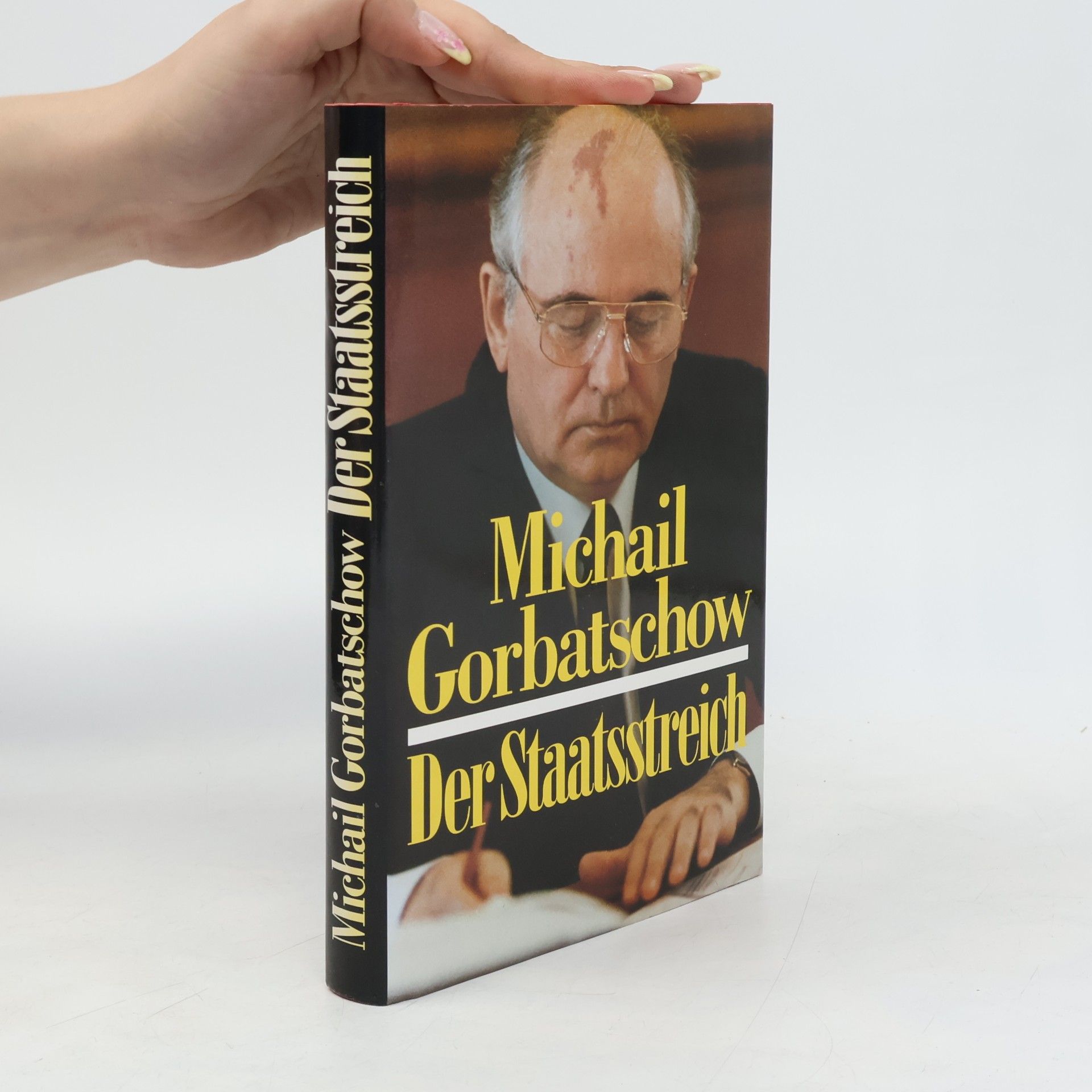 Michail Sergejevič Gorbačov Der Staatstreich