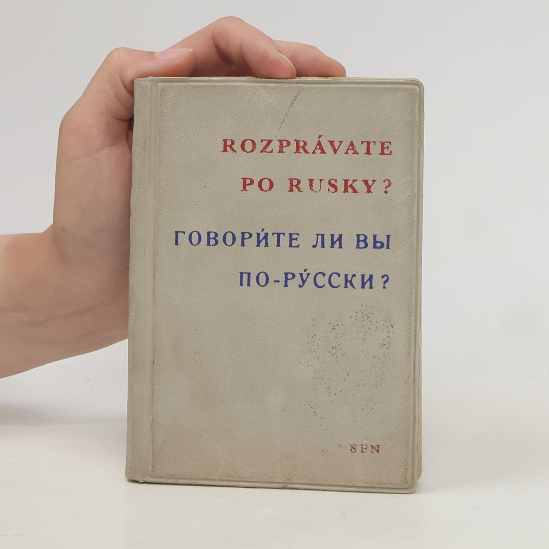 Ján Hloška Rozprávate po rusky? ГОВОРИТЕ ЛИ ВЫ ПО-РУССКИ?