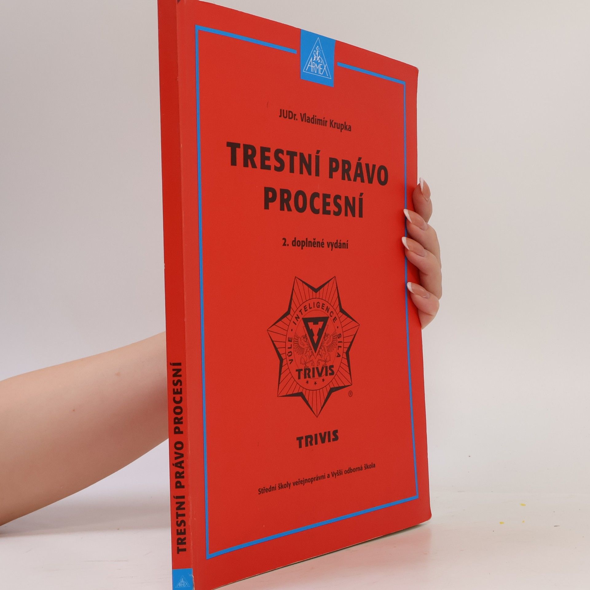 Vladimír Krupka Trestní právo procesní