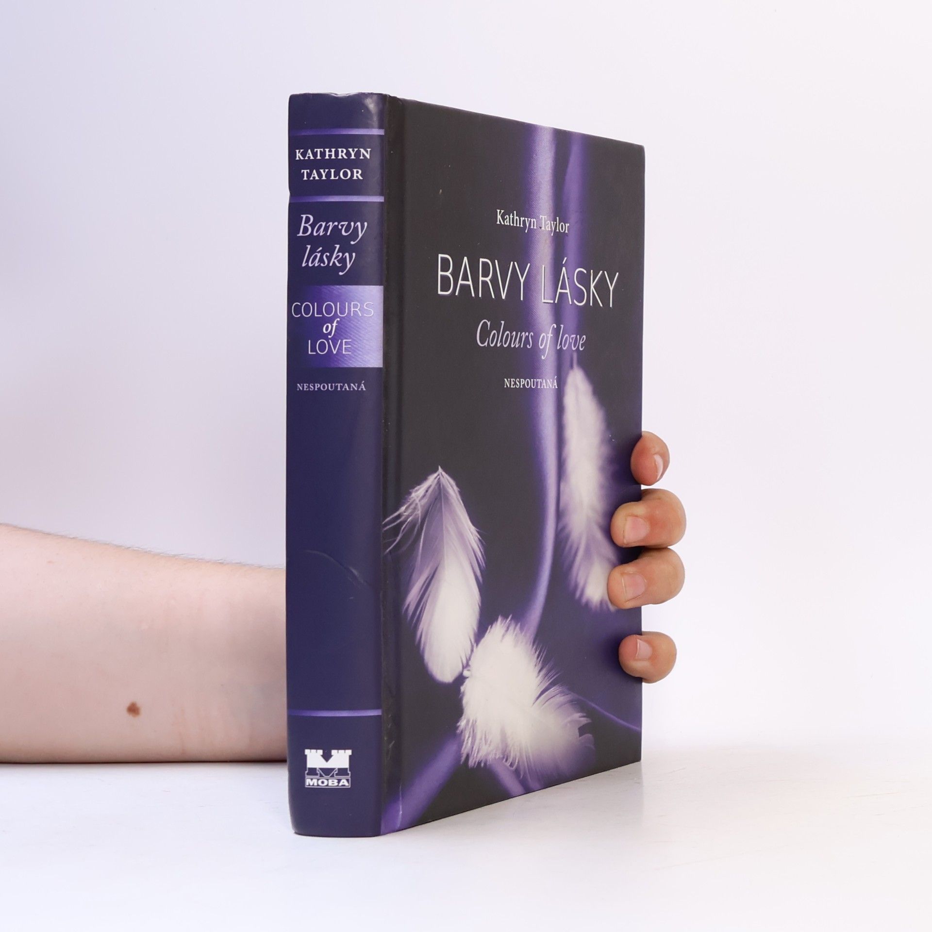 Kathryn Taylor Barvy lásky = Colours of love. Nespoutaná