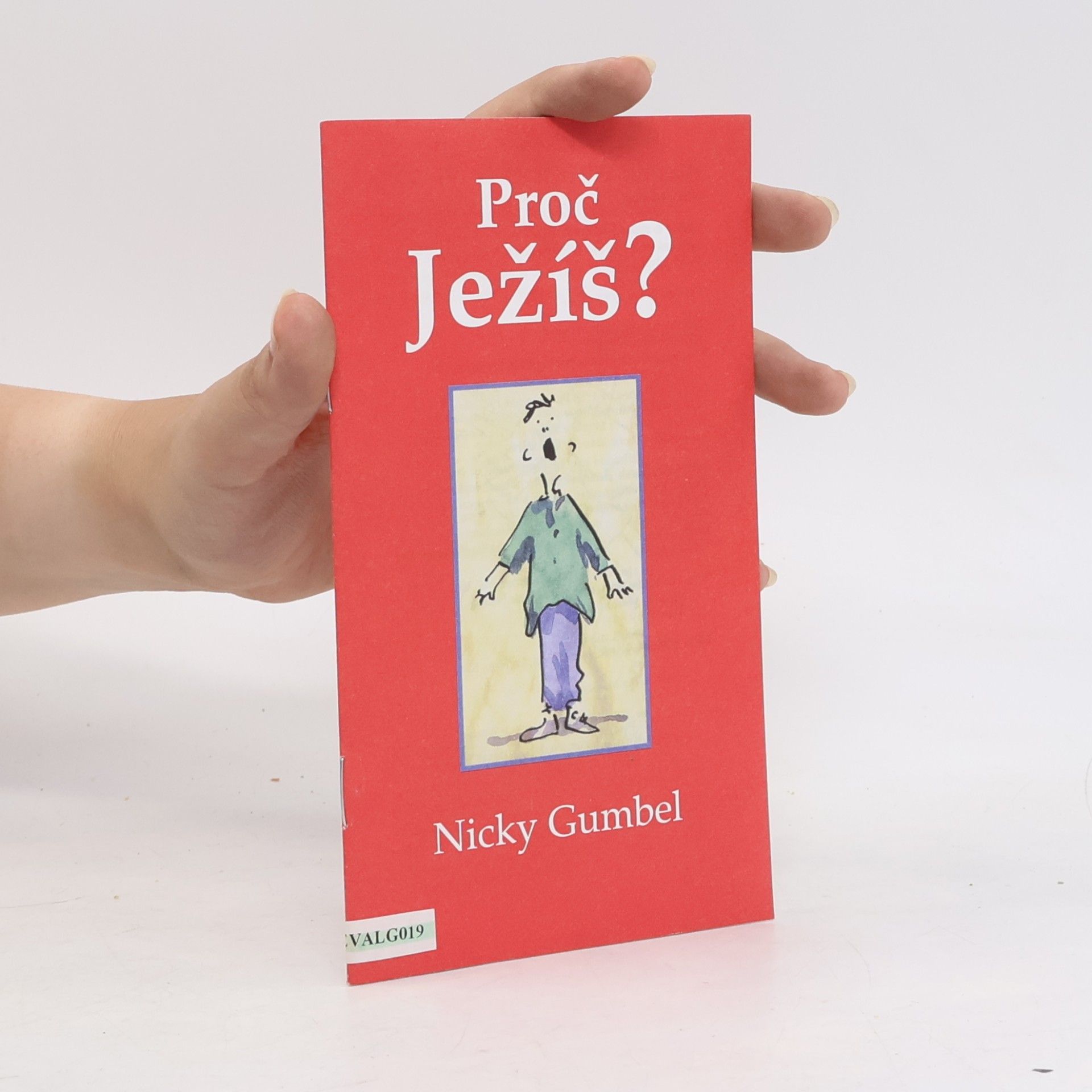 Nicky Gumbel Proč Ježíš?