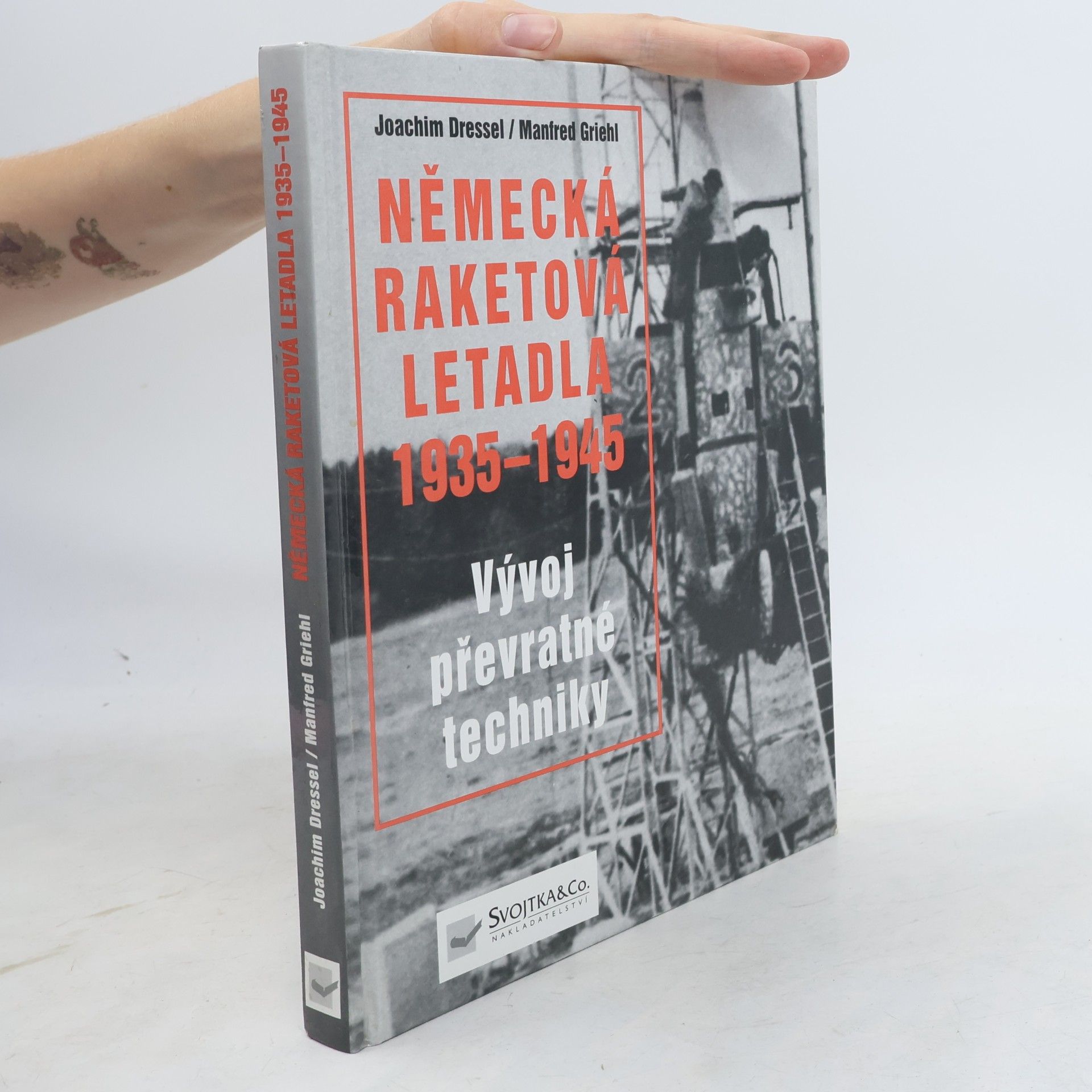 Joachim Dressel Německá raketová letadla 1935-1945. Vývoj převratné techniky