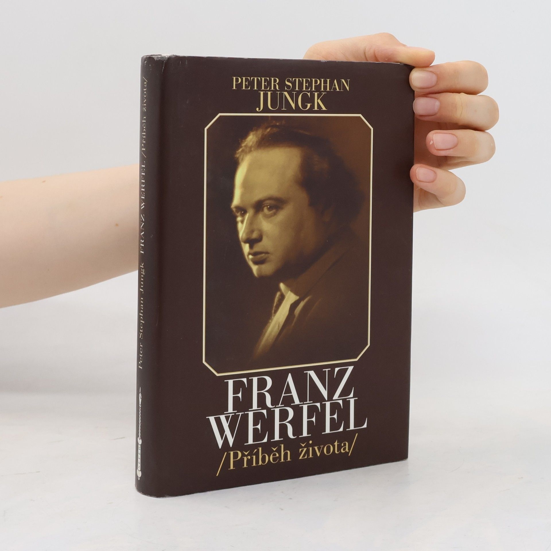 Peter Stephan Jungk Franz Werfel : příběh života