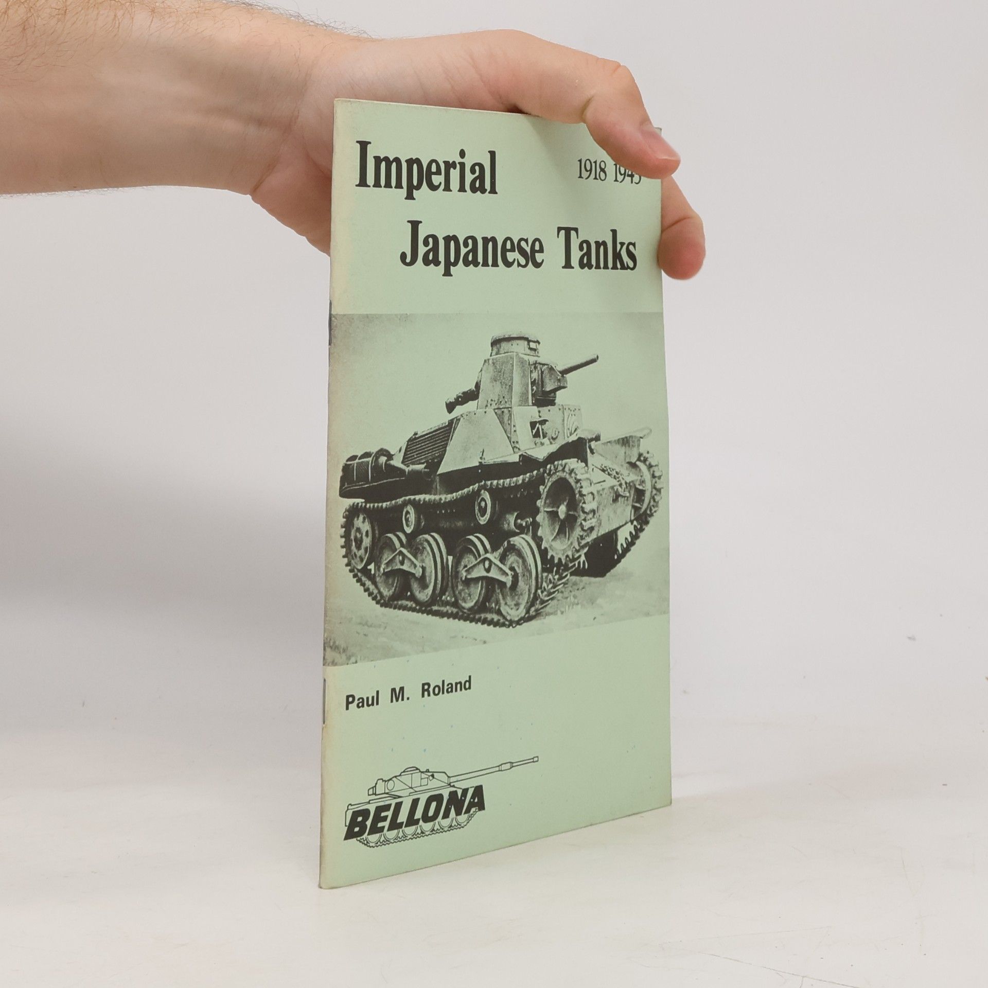Paul M. Roland Imperial Japanese Tanks, 1918-45