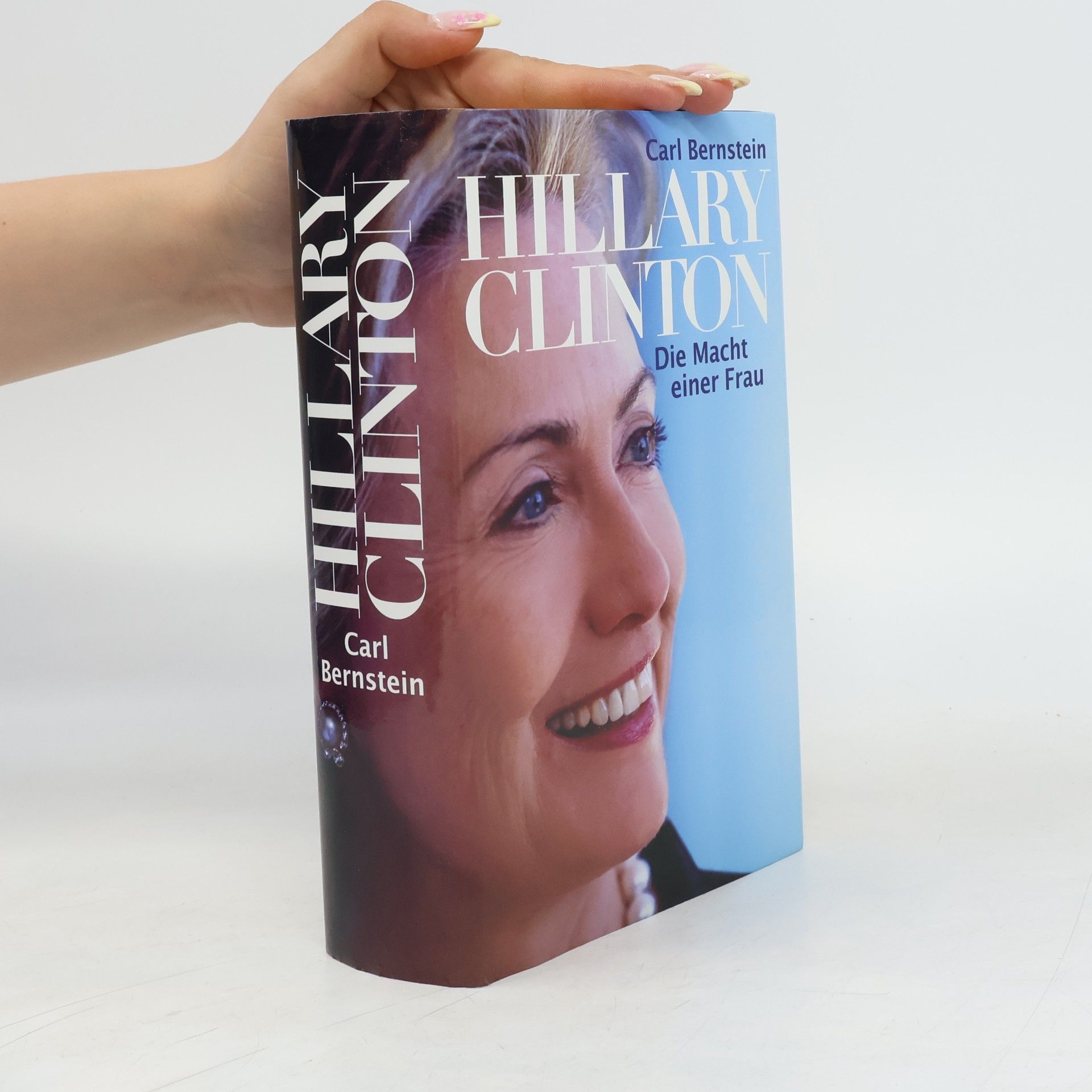 Carl Bernstein Hillary Clinton – Die Macht einer Frau