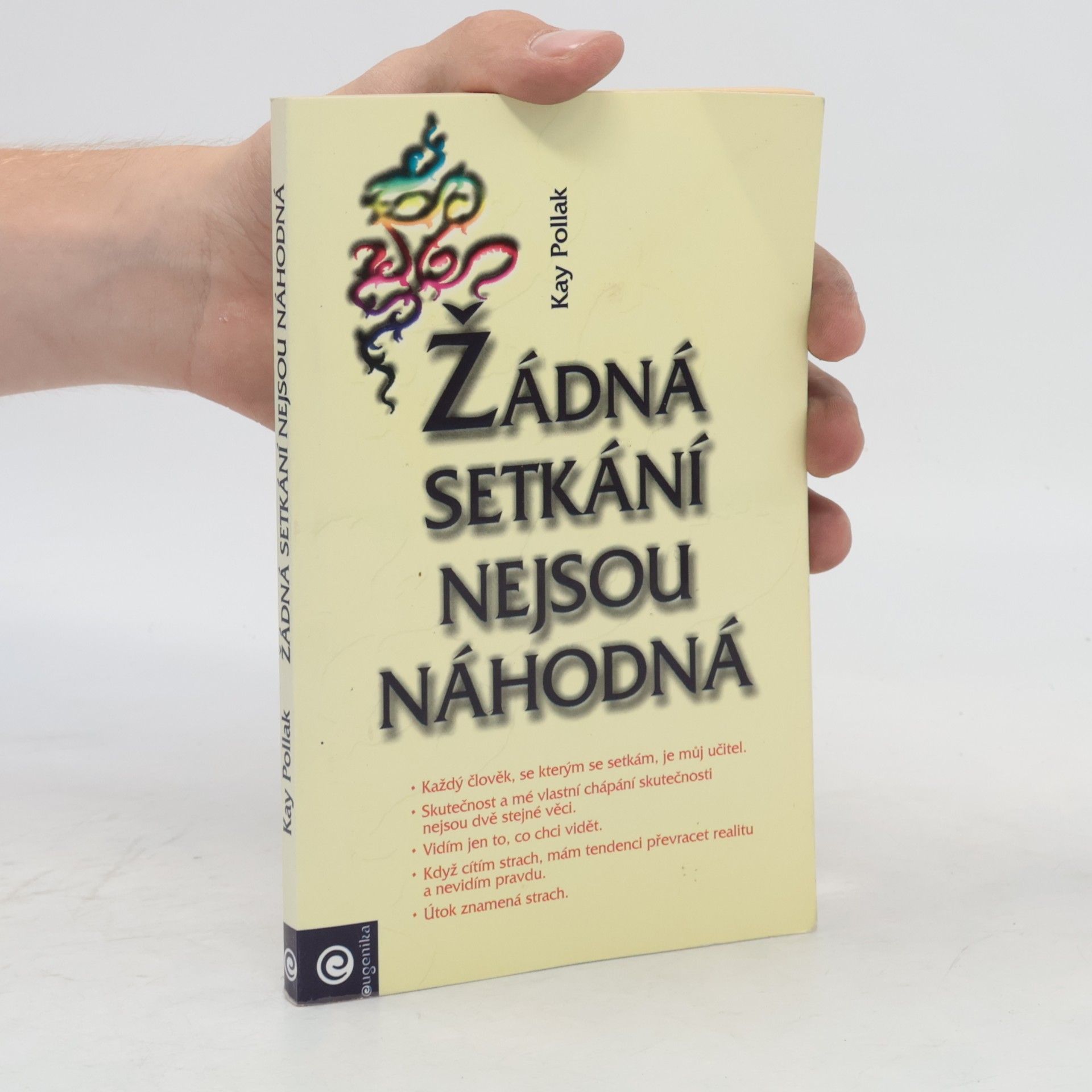 Kay Pollak Žádná setkání nejsou náhodná