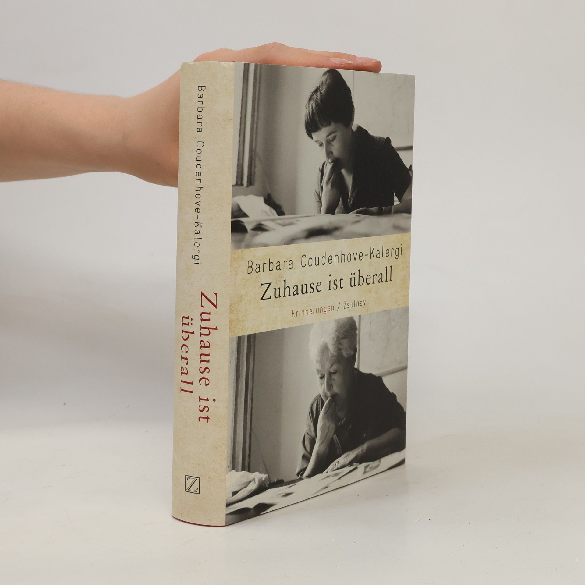 Barbara Coudenhove-Kalergi Zuhause ist überall : Erinnerungen
