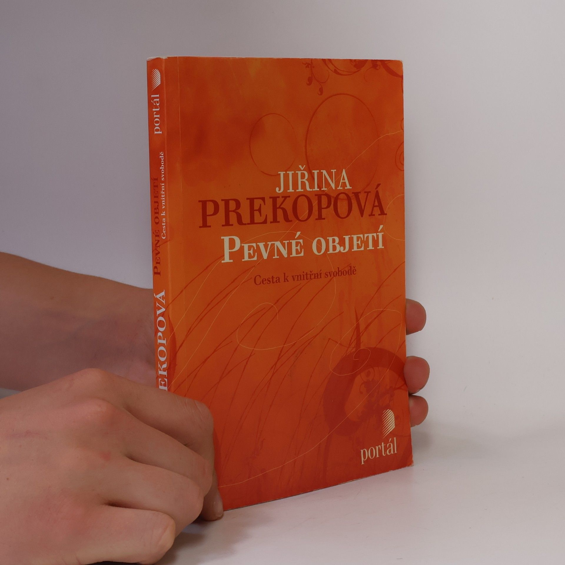 Jirina Prekop Pevné objetí : cesta k vnitřní svobodě