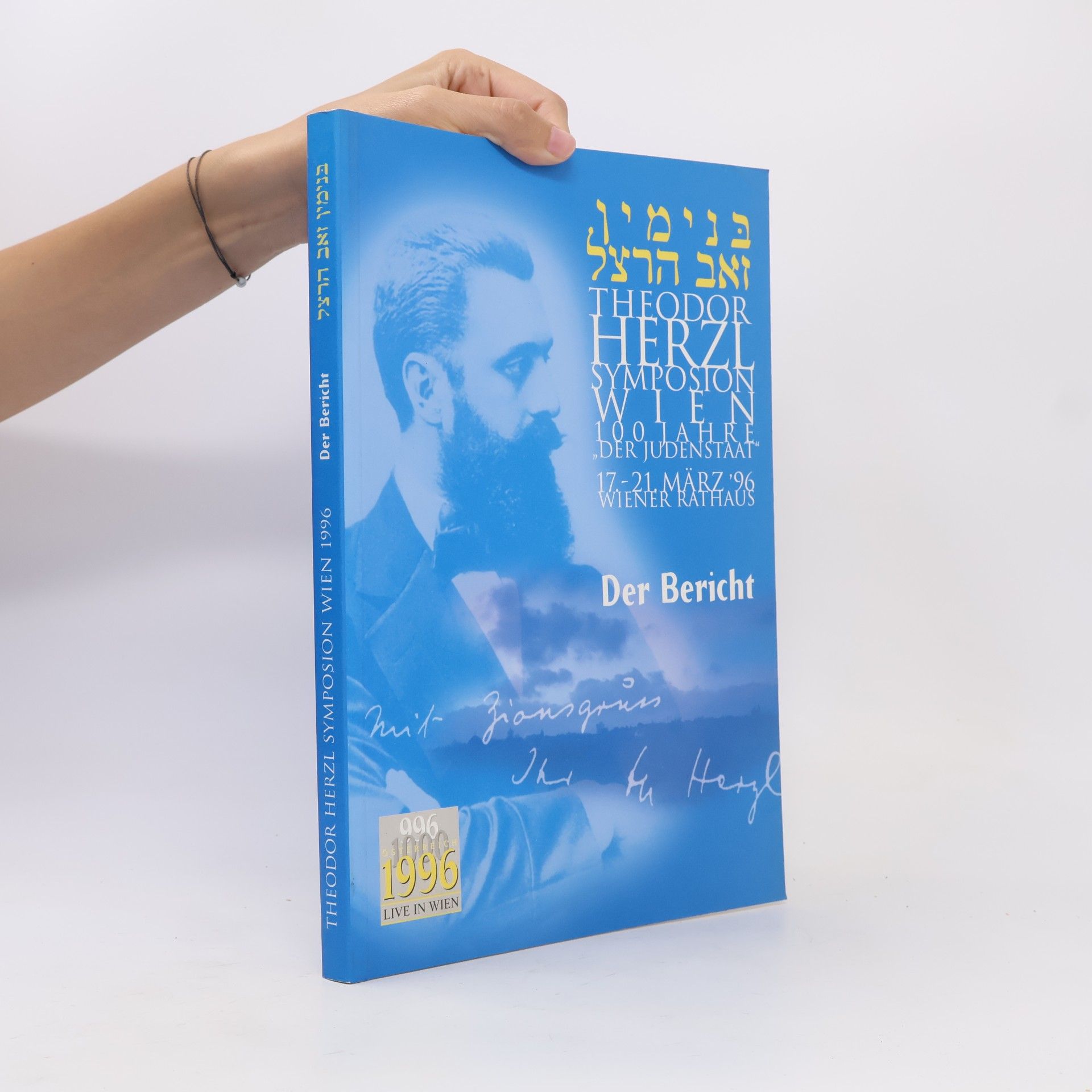 Autorenkollektiv Theodor Herzl Symposion Wien. 100 Jahre der Judenstaat