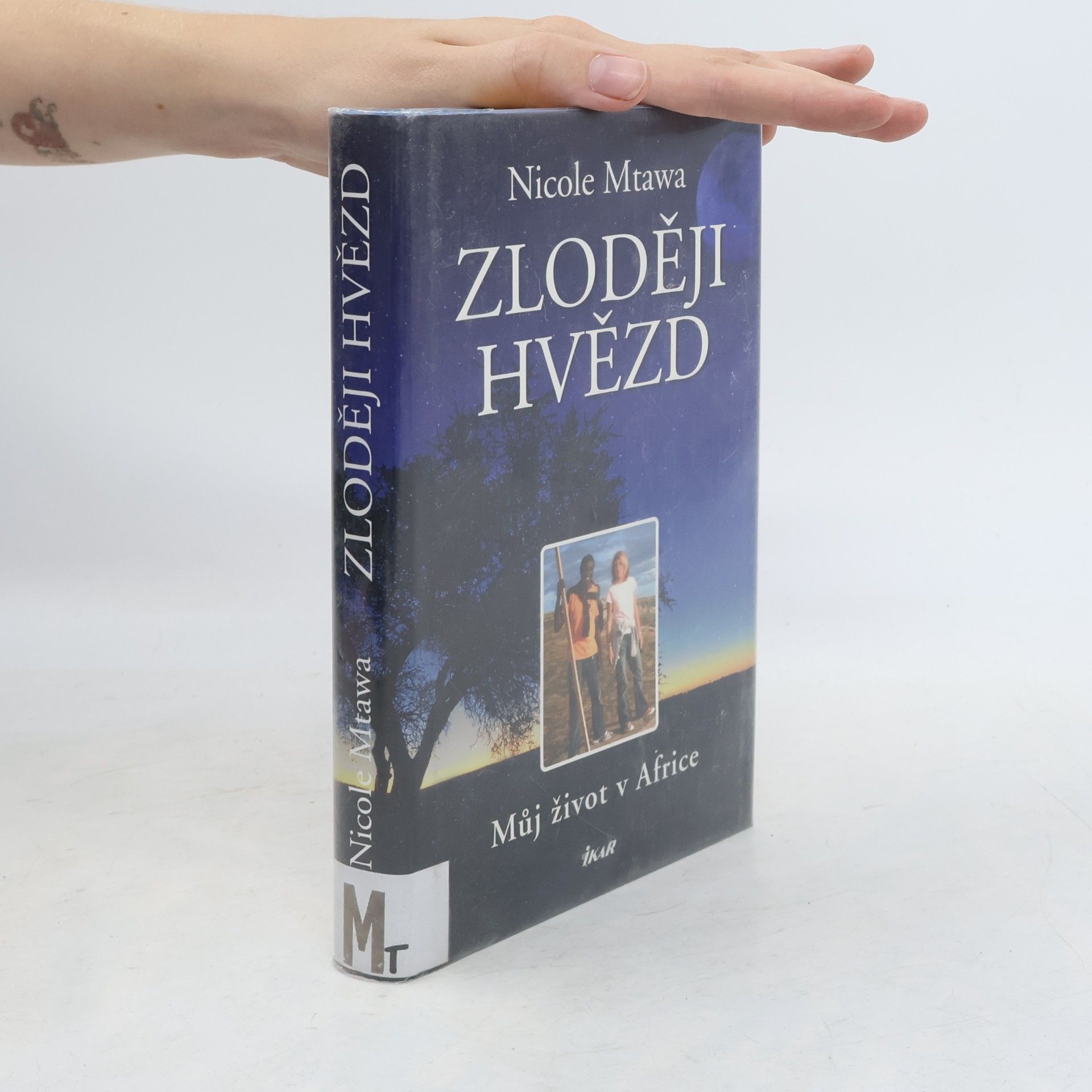 Nicole Mtawa Zloději hvězd: Můj život v Africe