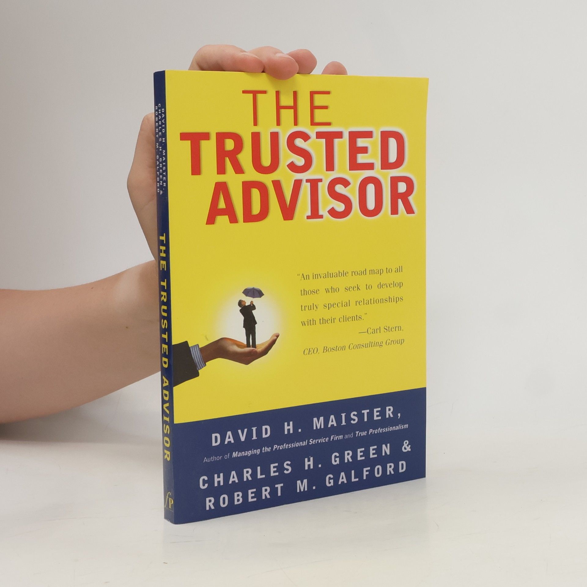Robert M. Galford The Trusted Advisor