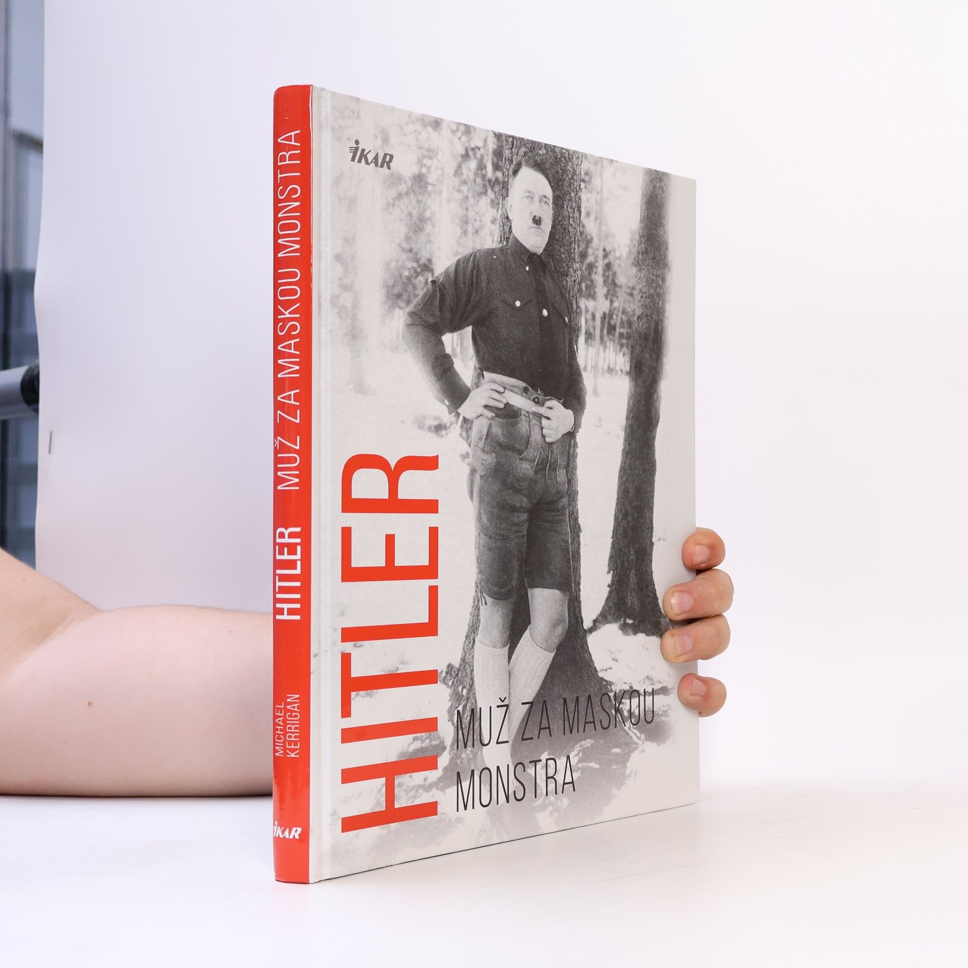 Michael Kerrigan Hitler - muž za maskou monstra
