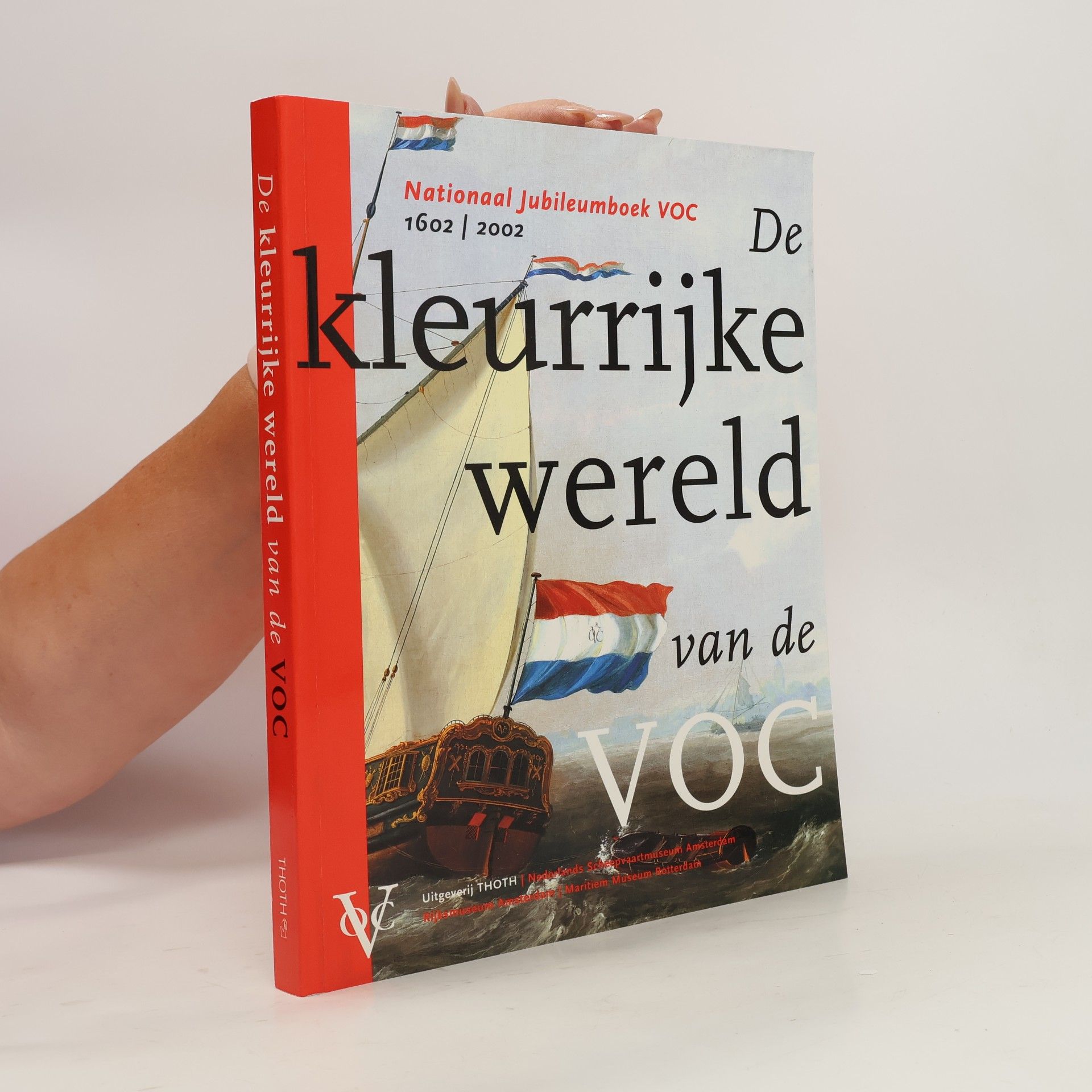 Leo M. Akveld De kleurrijke wereld van de VOC
