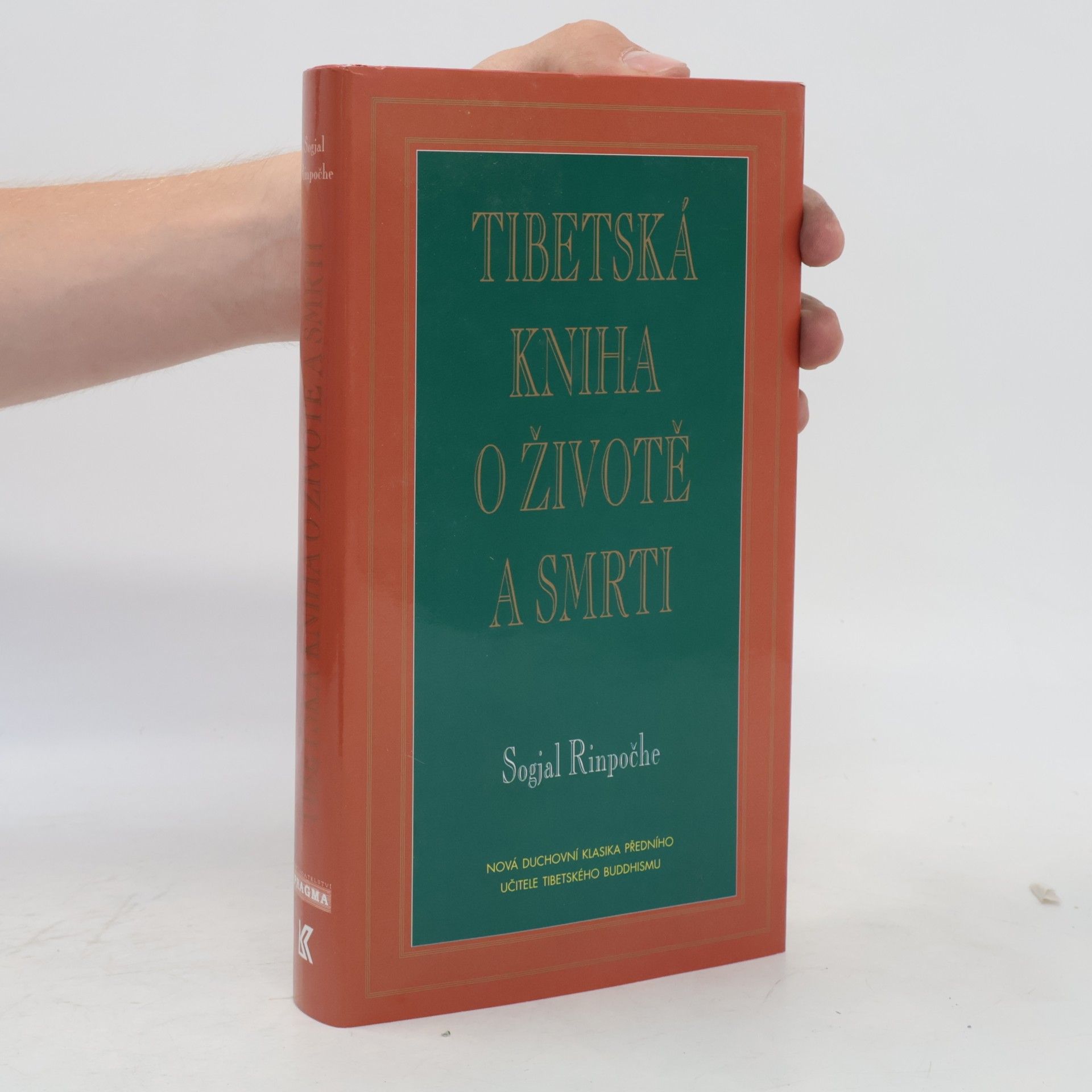 Sogyal Rinpoche Tibetská kniha o životě a smrti