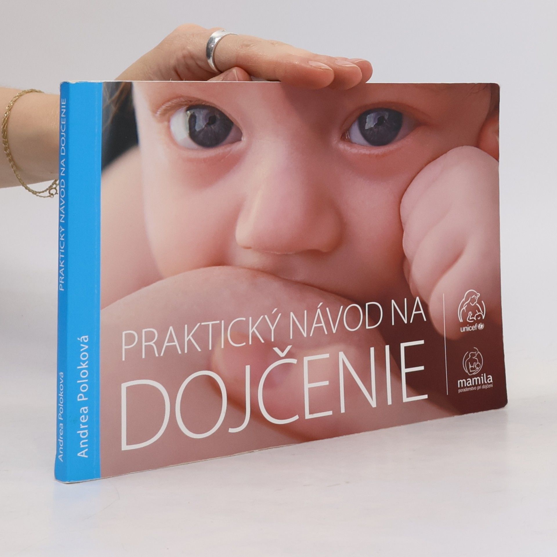 Andrea Poloková Praktický návod na dojčenie