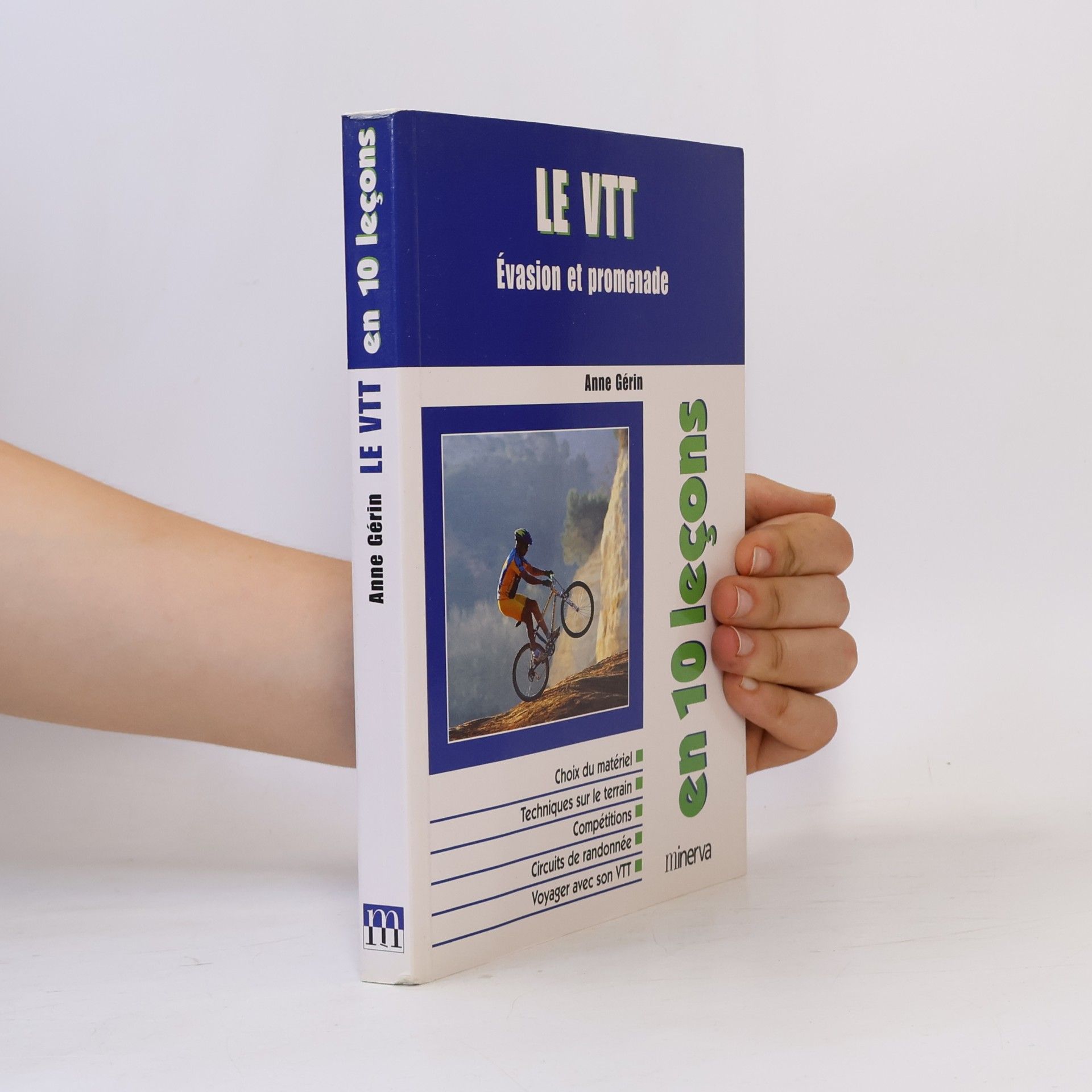 Anne-Marie Gérin-Grateloup Le VTT en 10 leçons