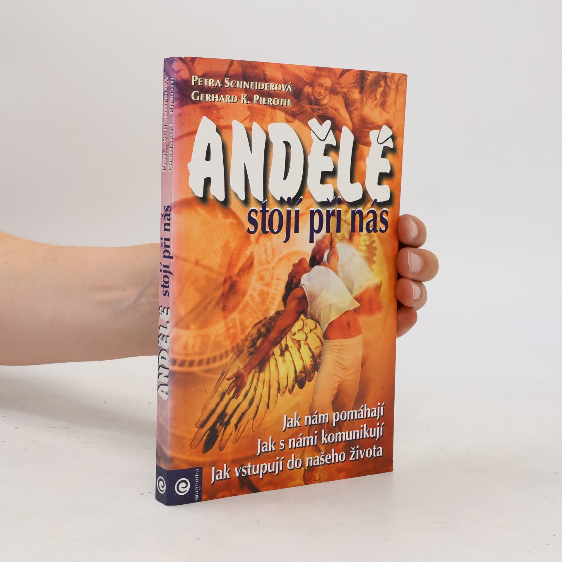 Petra Schneider Andělé stojí při nás