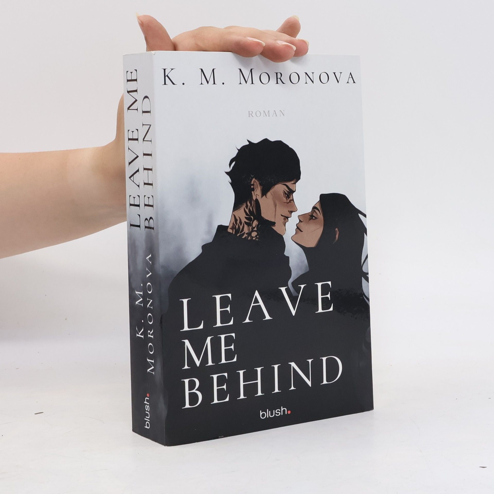 K M Moronova Leave Me Behind