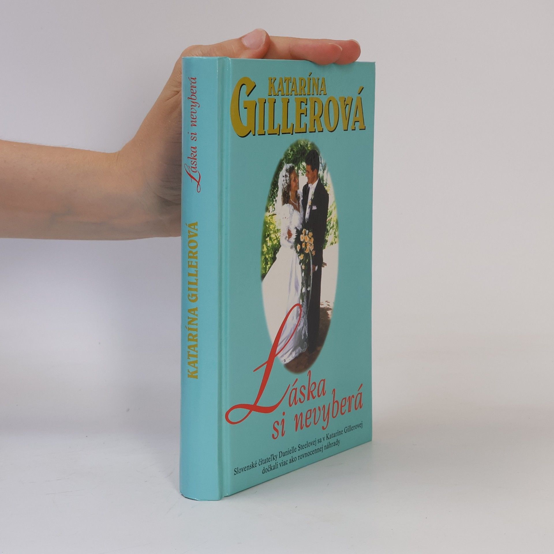 Gillerová Katarína Láska si nevyberá