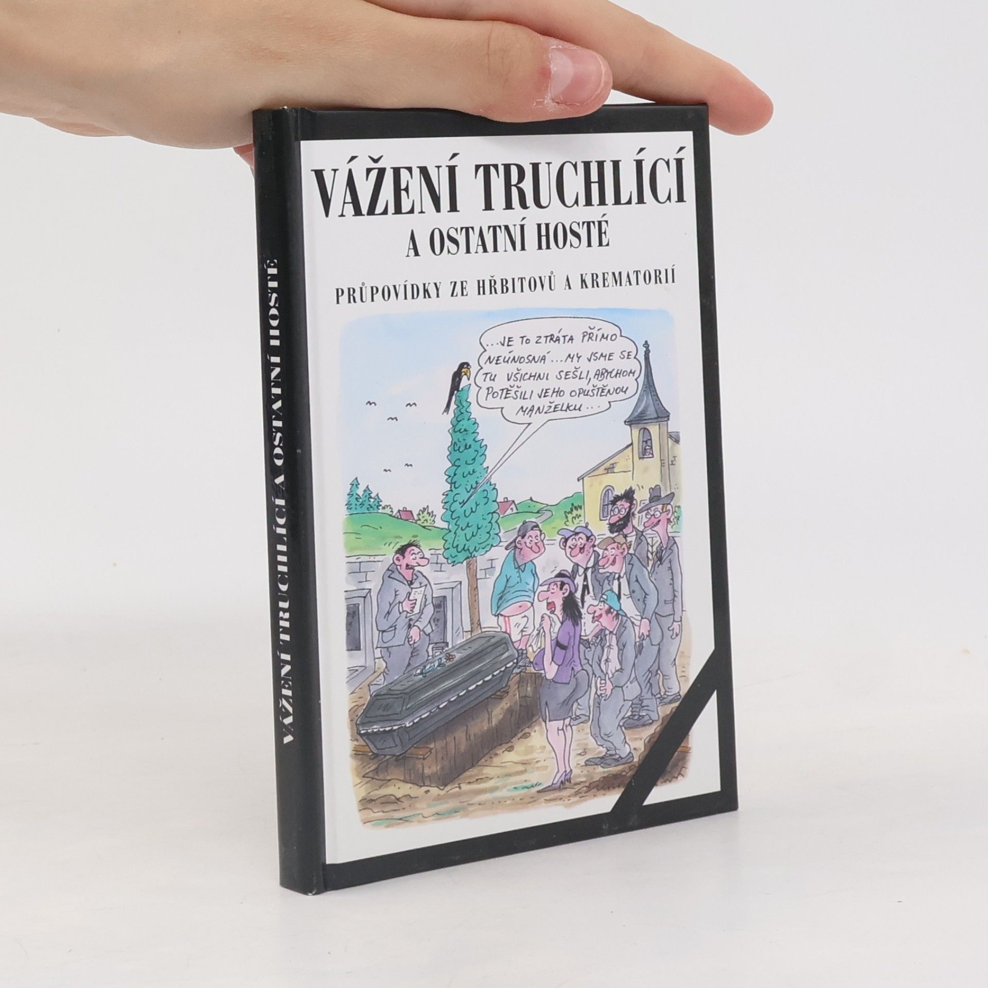 Ladislav Muška Vážení truchlící a ostatní hosté