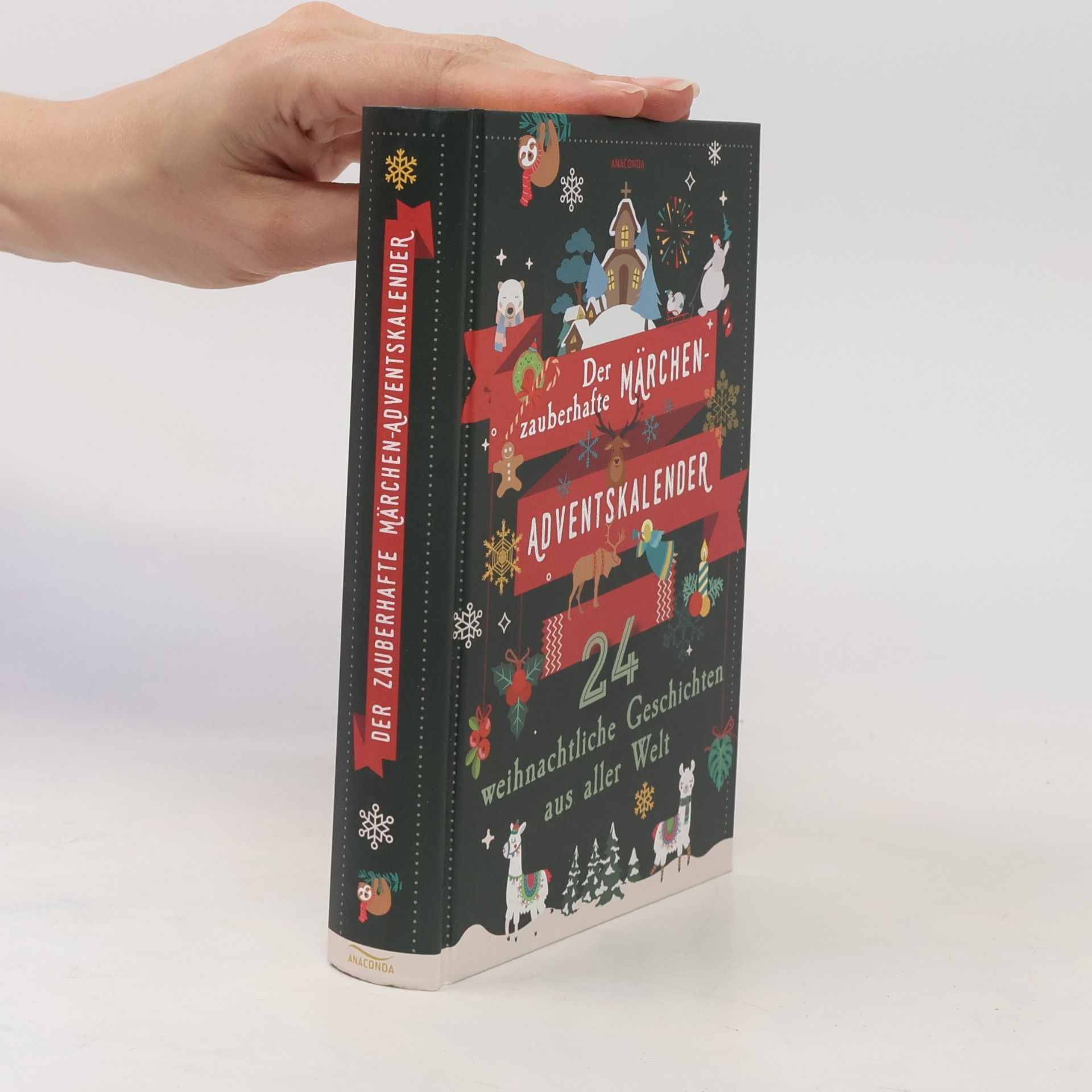 Autorenkollektiv Der zauberhafte Märchen-Adventskalender. 24 weihnachtliche Geschichten aus aller Welt