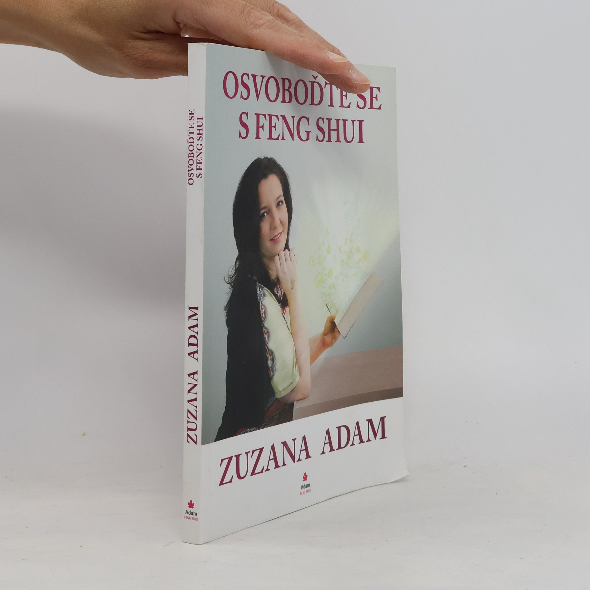 Zuzana Adam Osvoboďte se s Feng Shui