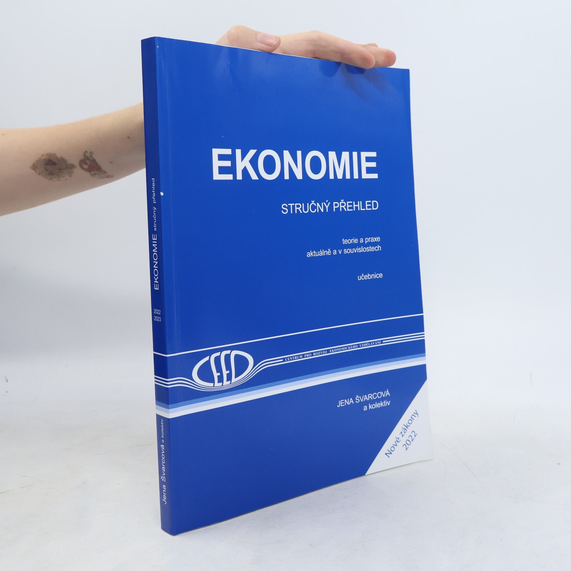 Jena Švarcová Ekonomie. Teorie a praxe aktuálně a v souvislostech